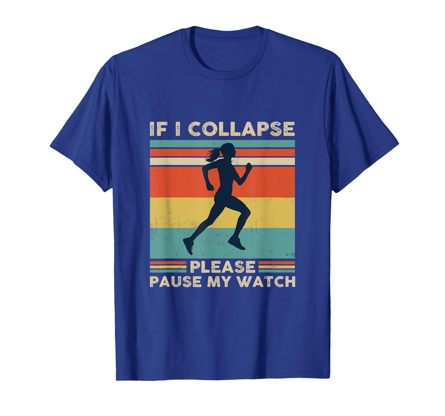 If I Collapse Please Pause My Watch T-Shirt