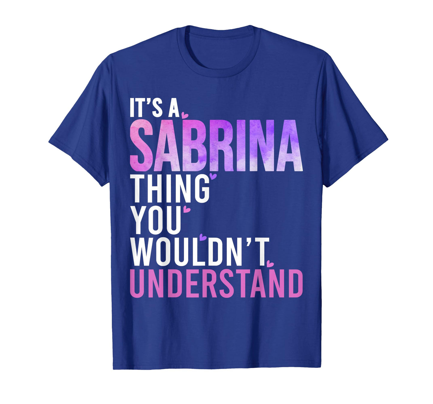 It's A Sabrina Thing You Wouldn't Understand Sabrina T-Shirt