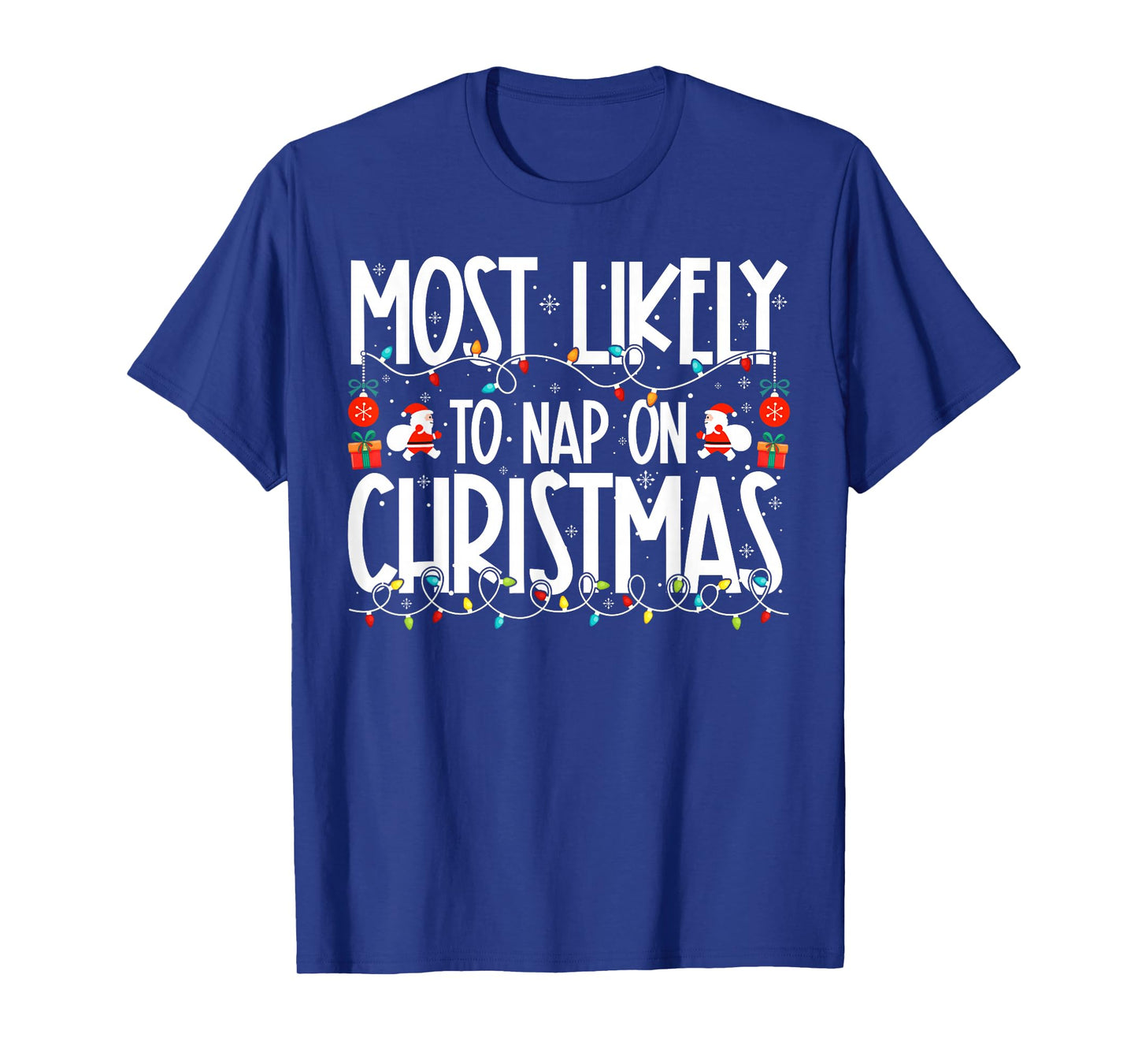 Most Likely to Nap On Christmas Family Christmas T-Shirt
