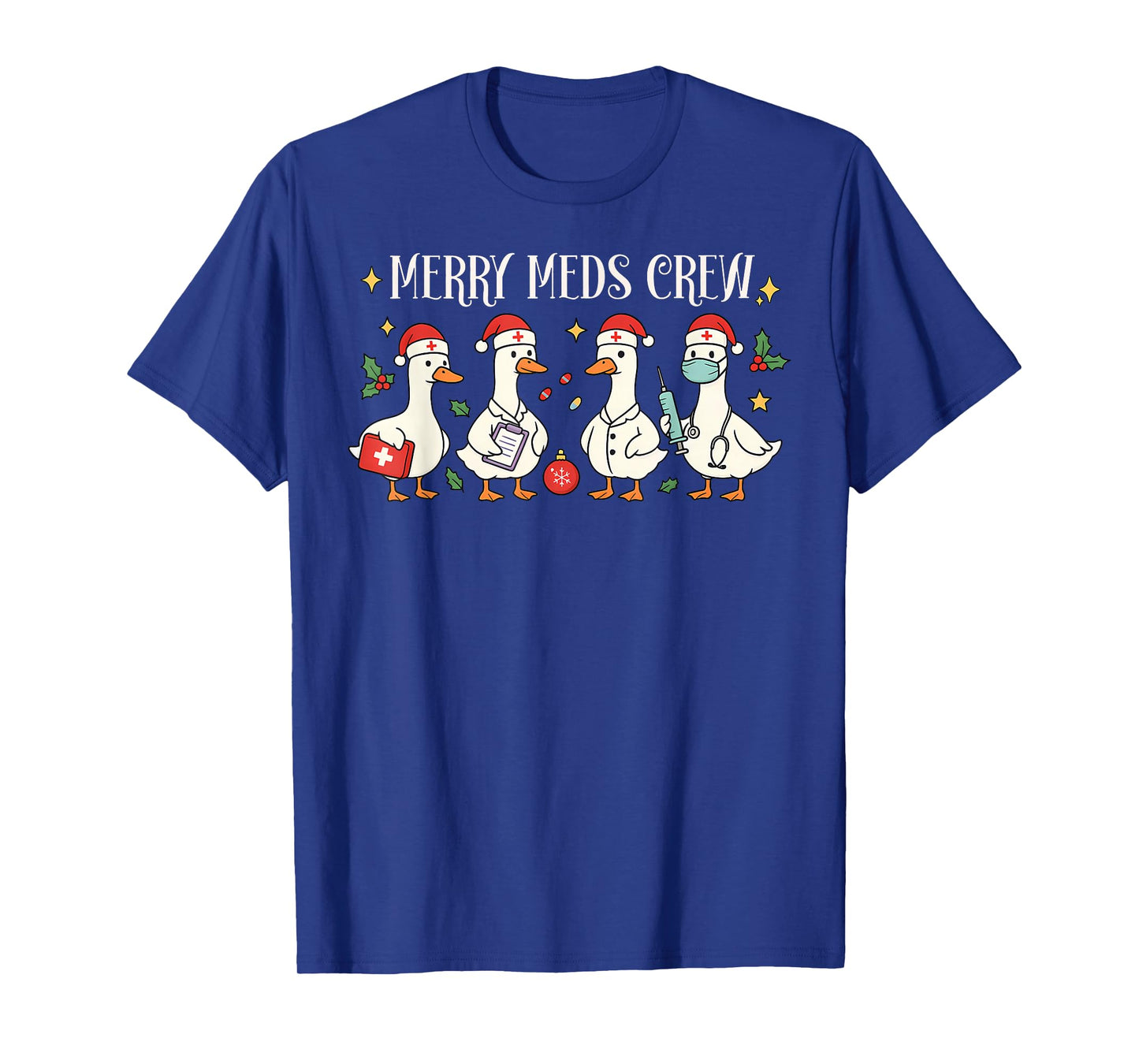 Merry Meds Crew Santa Christmas NICU Nurse Silly Goose Xmas T-Shirt