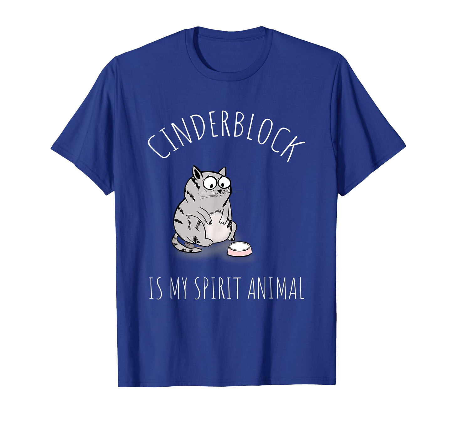 Cinderblock Fat Cat Is My Spirit Animal Gym Motivation T-Shirt for Men Women Kids