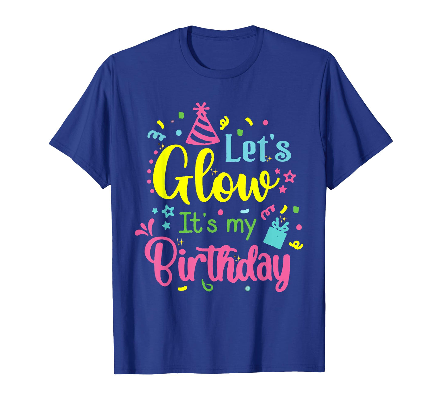 Lets Crazy It's My Birthday Party Glowing 80s Group Team Tee T-Shirt