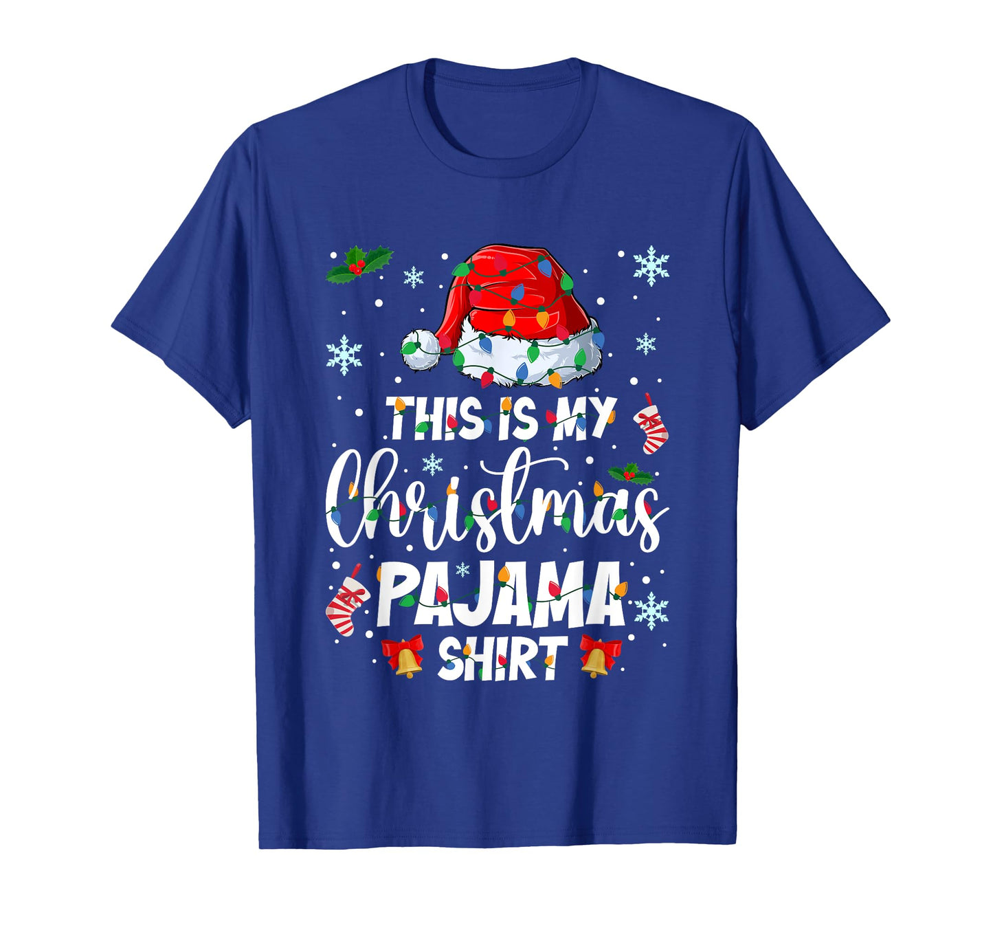 This is My Christmas Pajama Shirt Funny Xmas Lights Santa T-Shirt