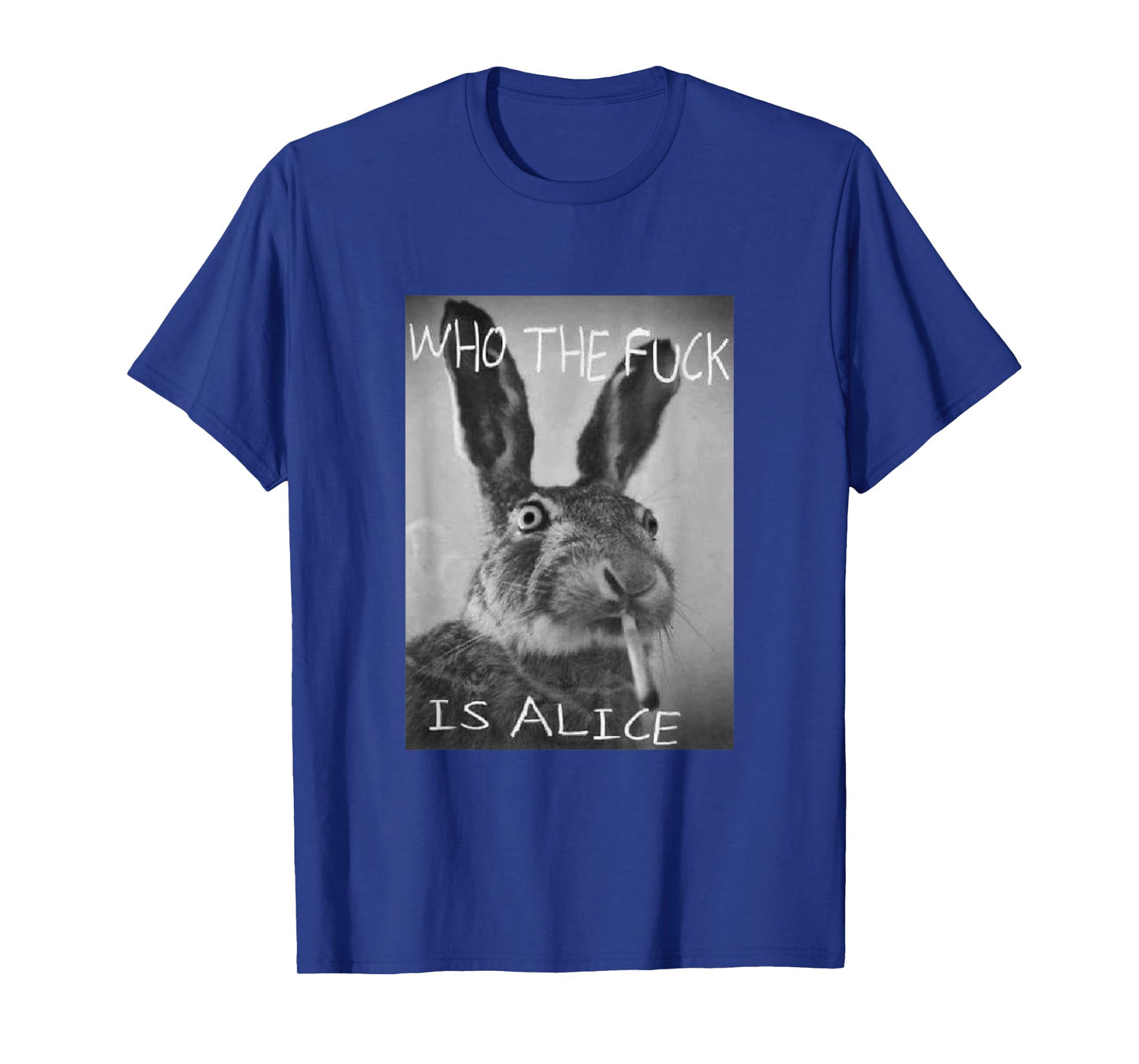 #snirt Funny Rabbit on T-Shirt Who is Alice? Cool Hoodie T-Shirt