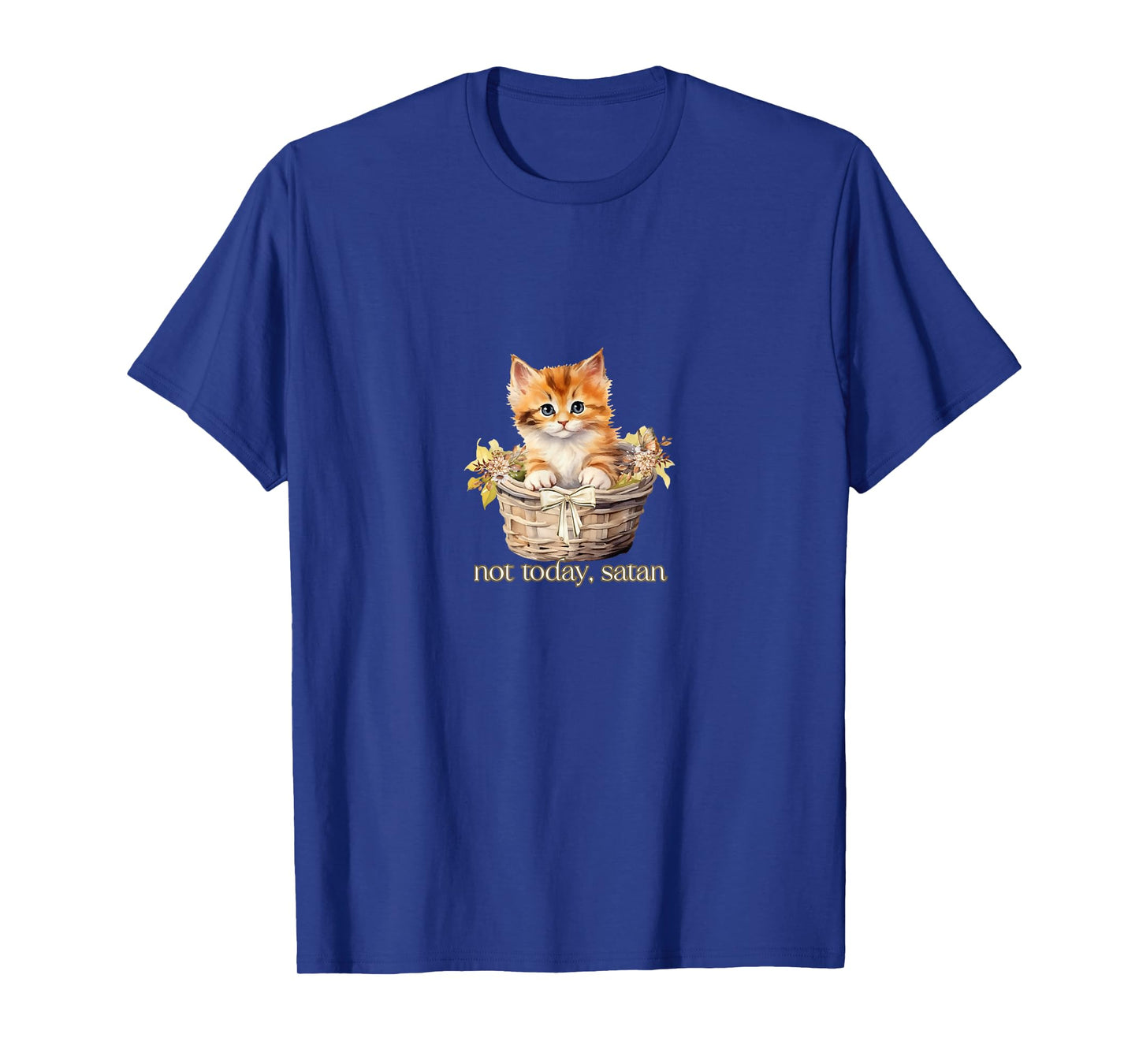 Not Today Satan Kitten T-Shirt