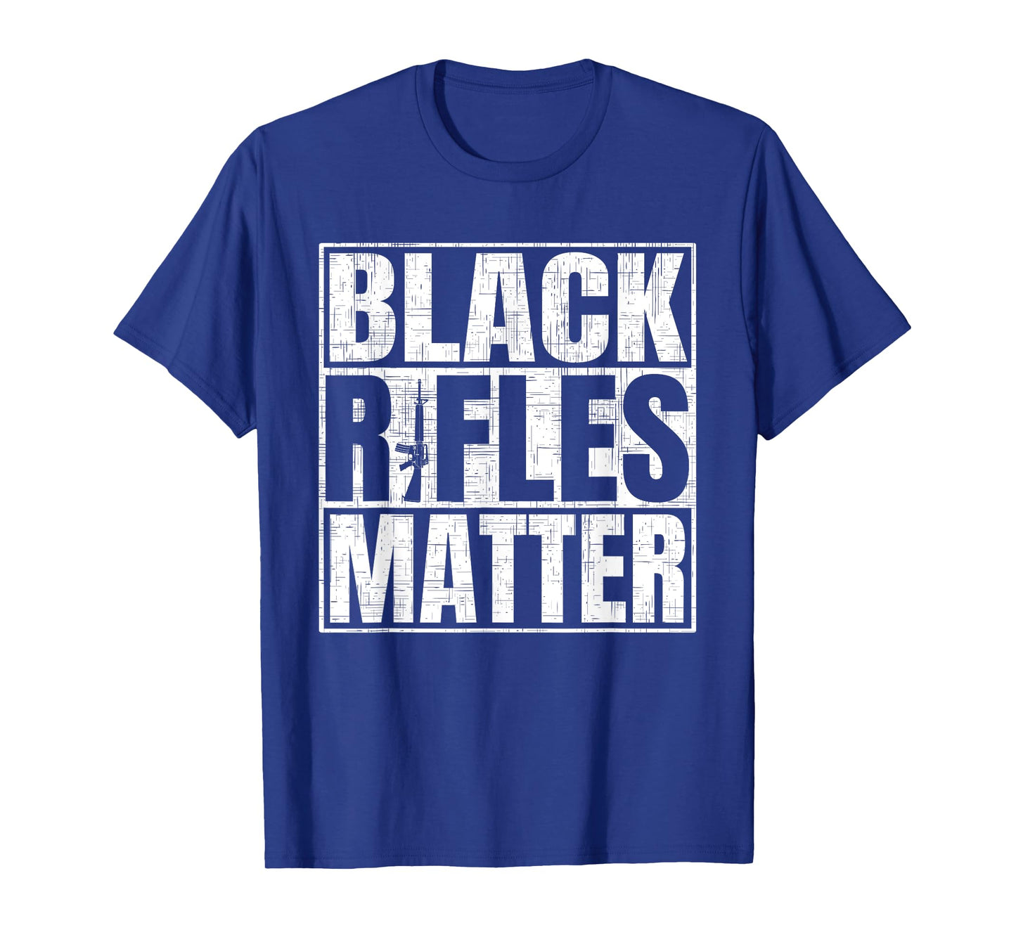 Black Rifles Matter Funny Pro Gun Rights T-Shirt