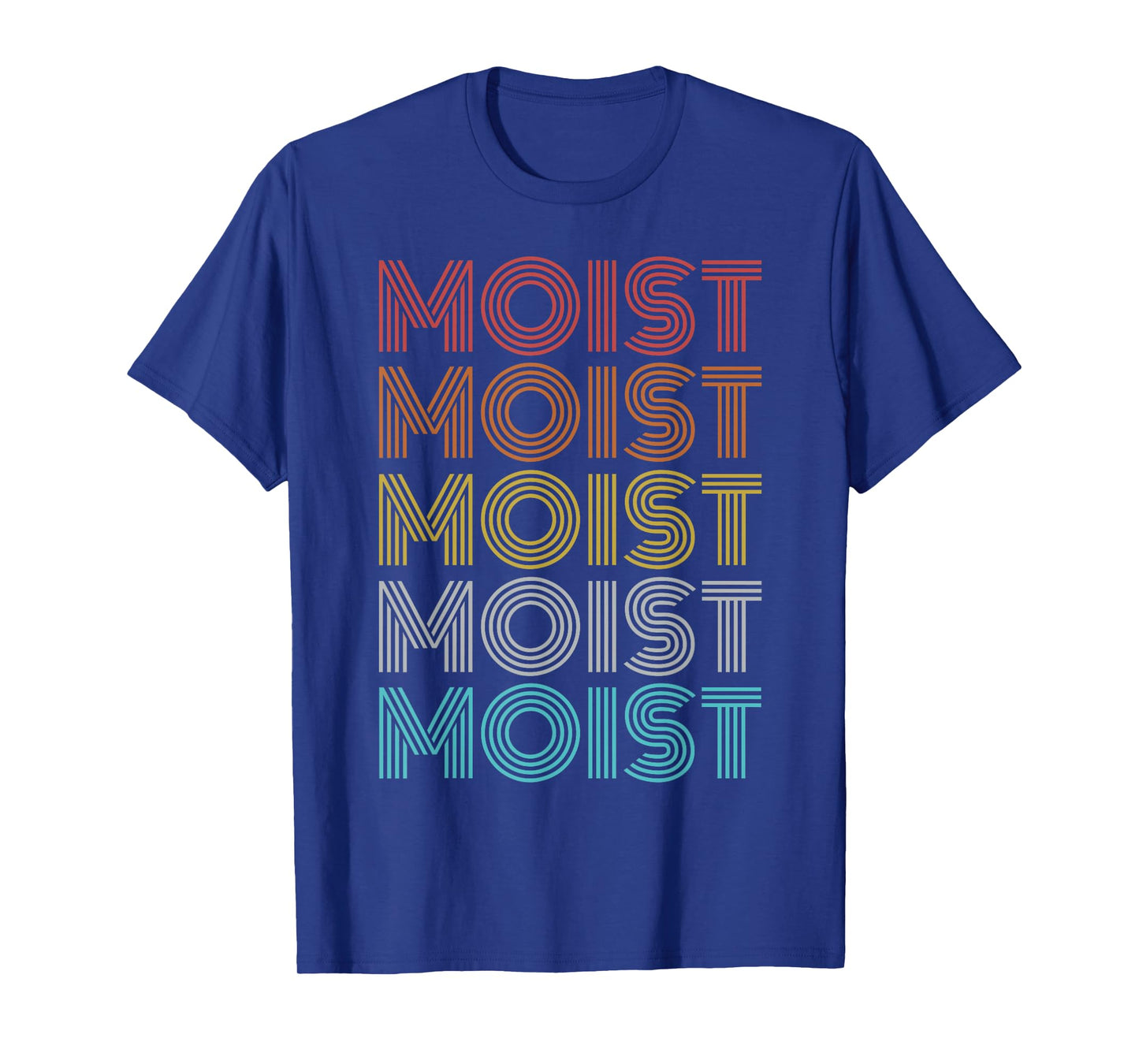 Retro Vintage Moist T-Shirt
