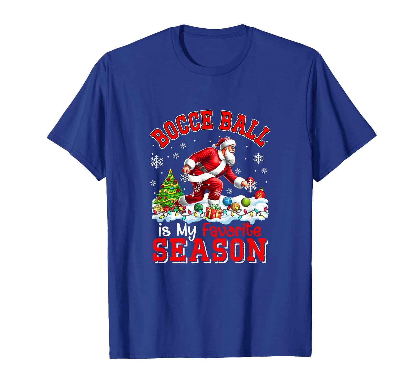 Bocce Ball is Favorite Season Costume Player Christmas Santa T-Shirt