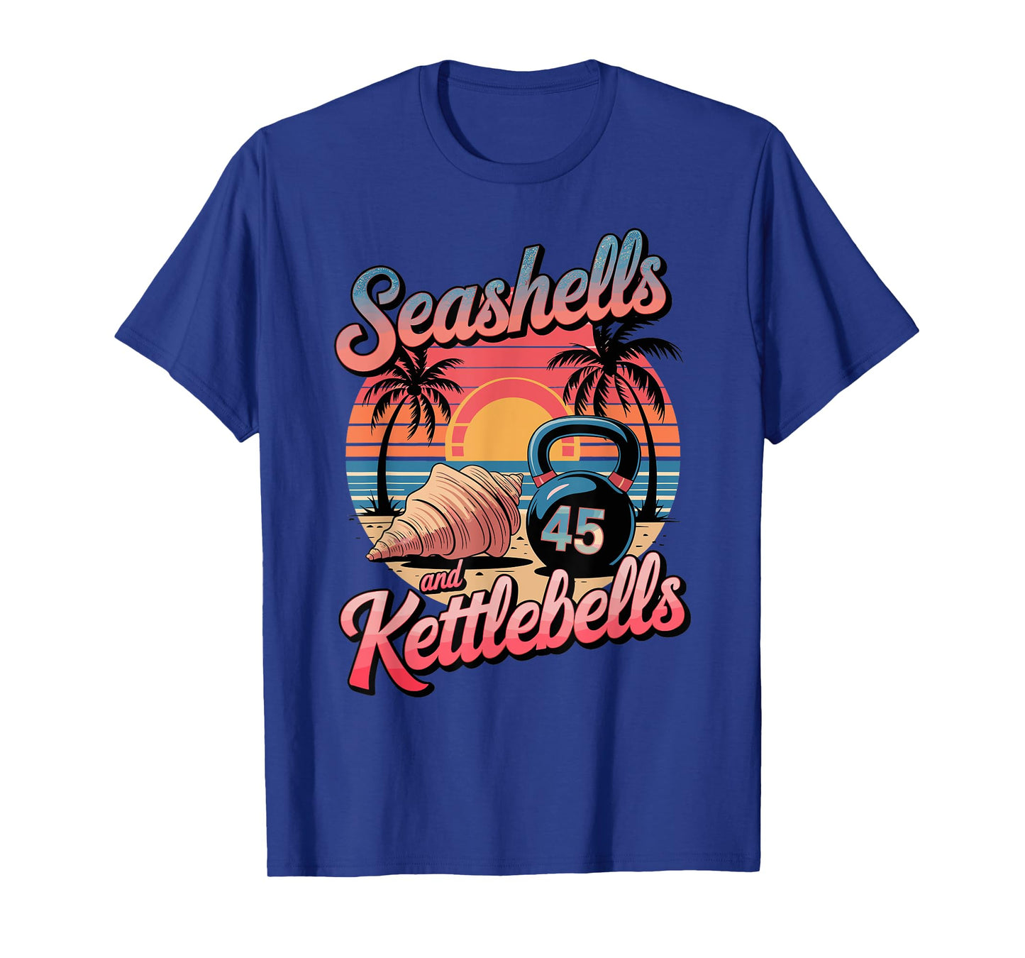 Seashells and Kettlebells, Beach Workout Fitness Fun T-Shirt
