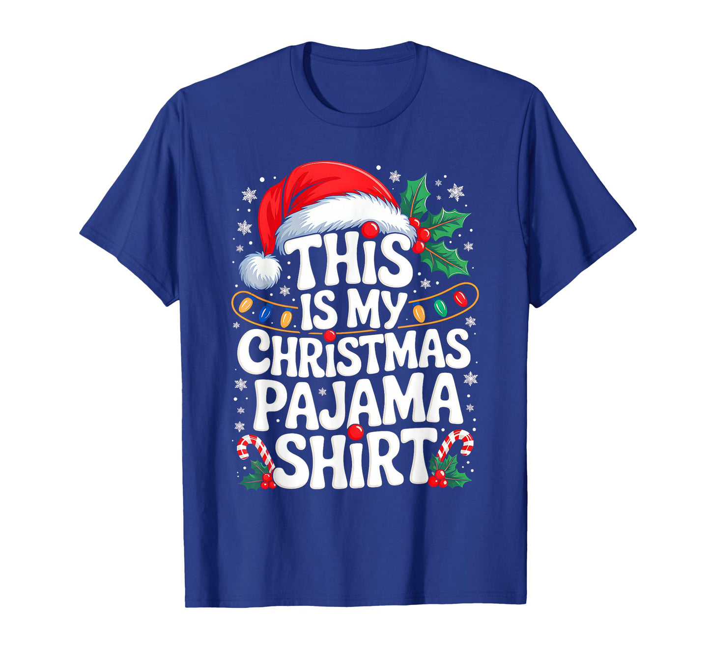 This is My Christmas Pajama Shirt Funny Xmas PJs Men Women T-Shirt