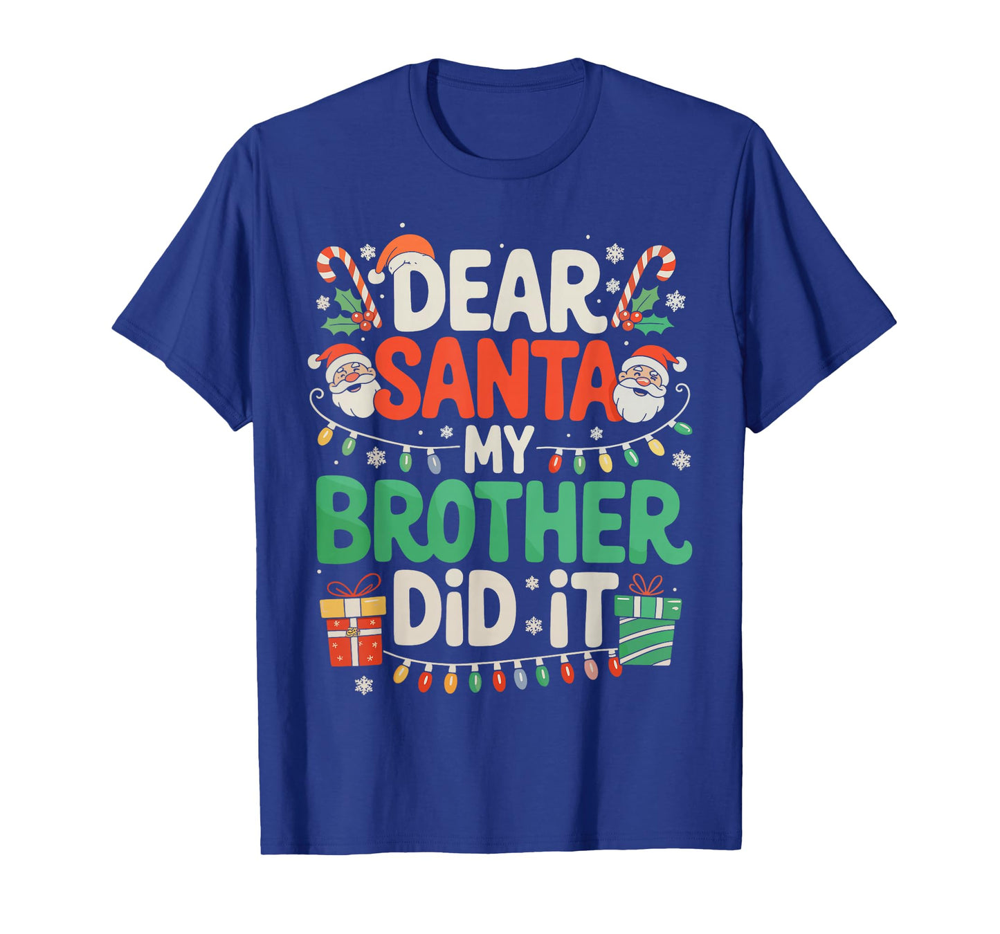 Dear Santa My Brother Did It Funny Christmas Boys Girls Kids T-Shirt