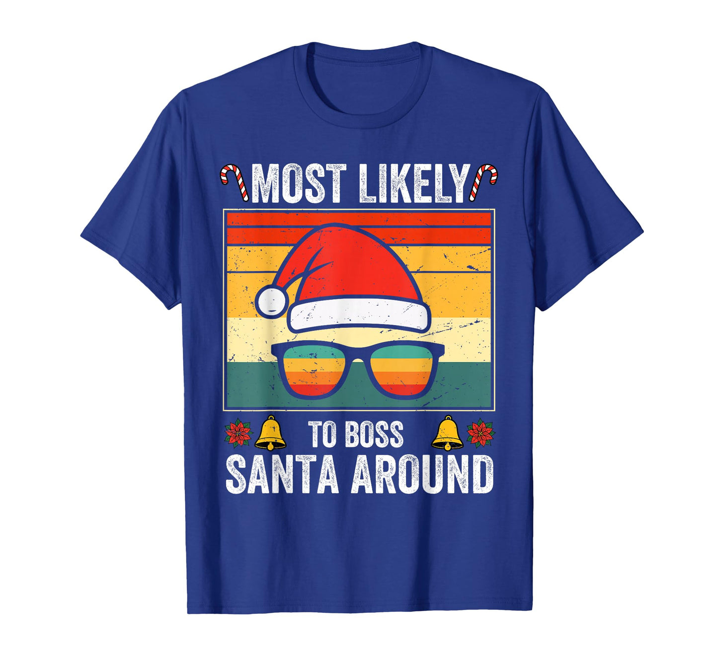 Most Likely to Boss Santa Around Family Matching T-Shirt