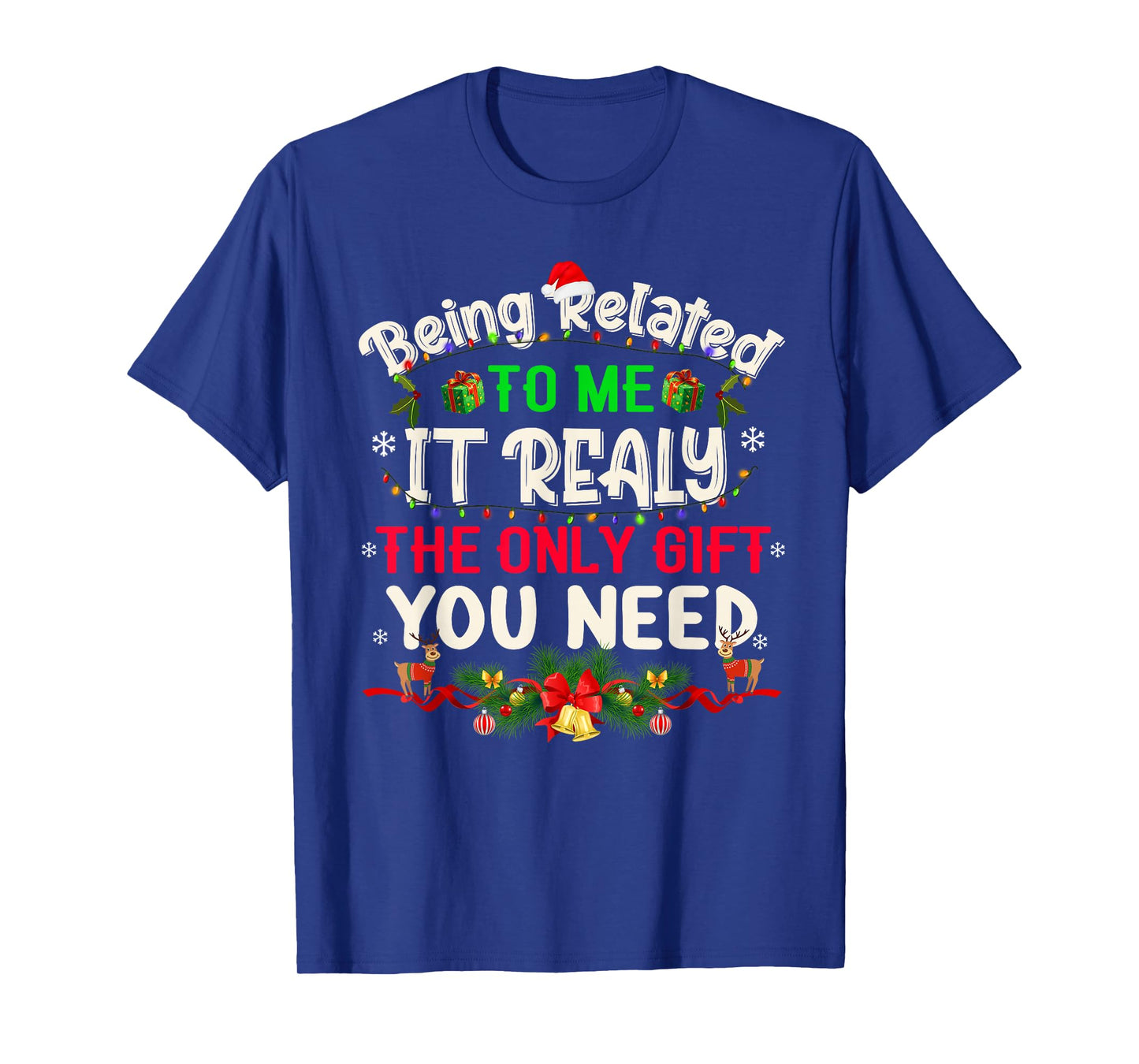 Funny Christmas Being Related to Me Family Joke Women Men T-Shirt