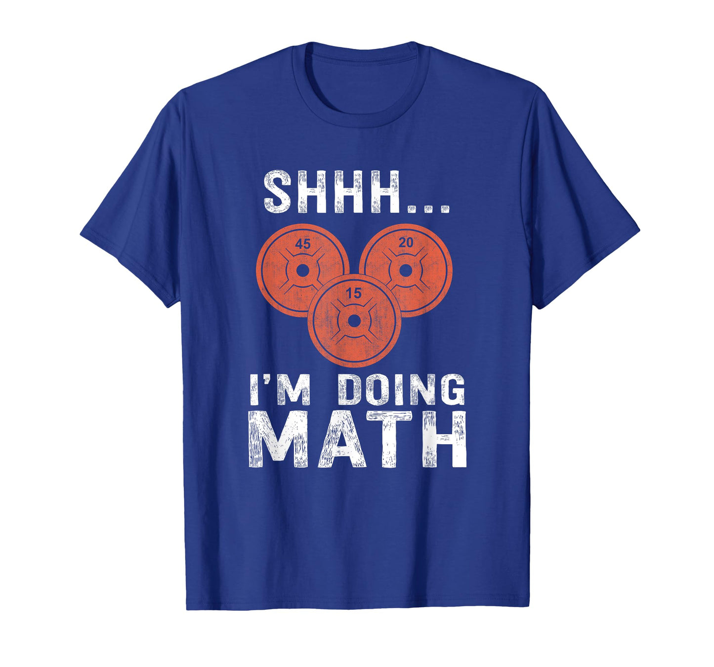Math Lover Gym Weightlifting Funny Quote Workout Exercise T-Shirt