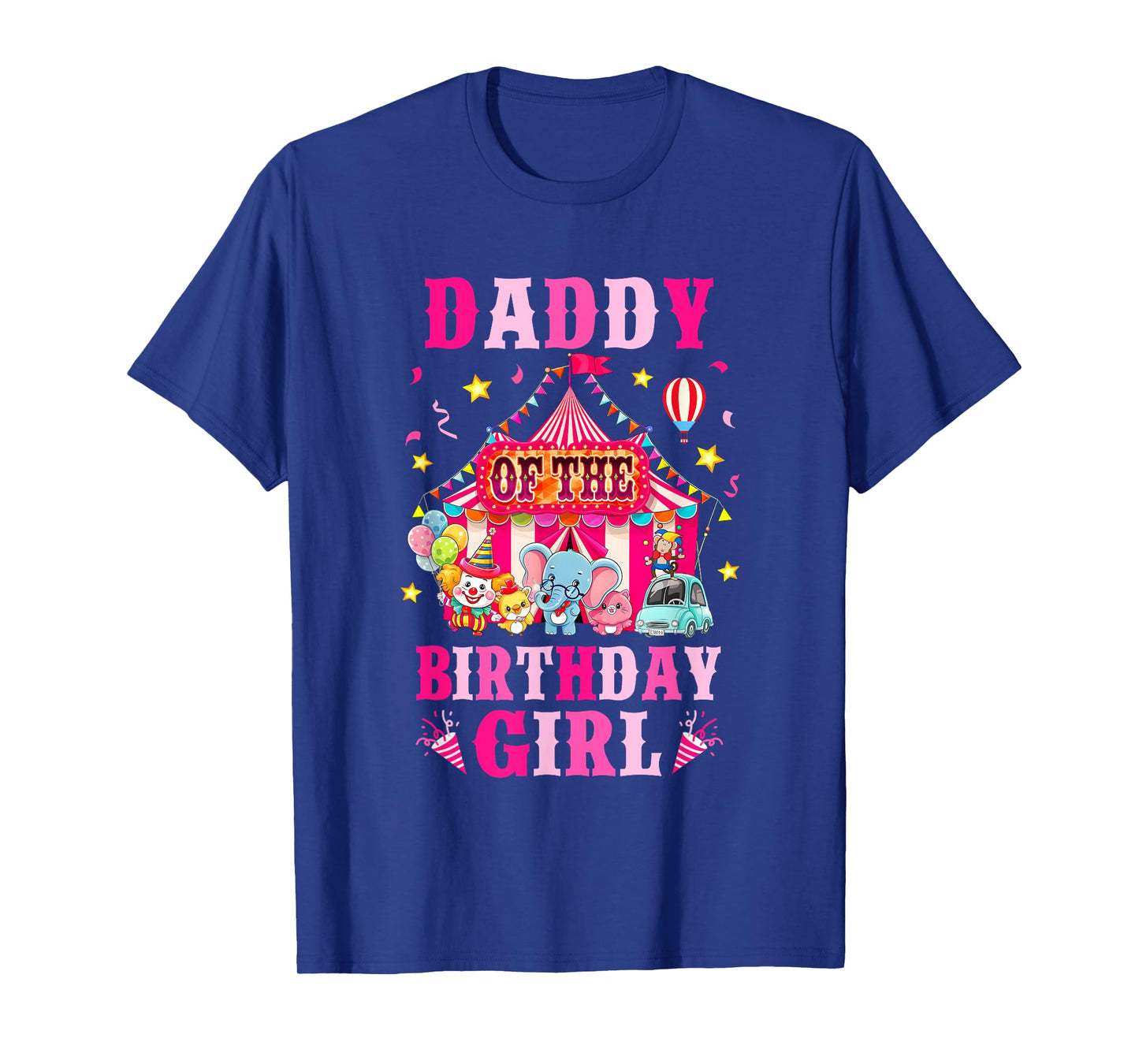 Daddy Of The Birthday Girl Circus Carnival Family Party T-Shirt
