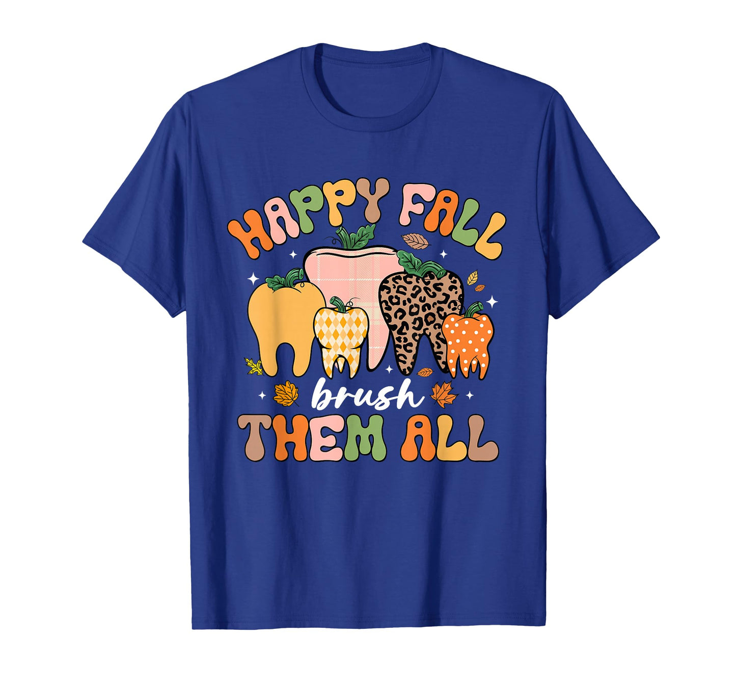 Happy Fall Brush Them All Tooth Pumpkin Leopard Funny Dental T-Shirt