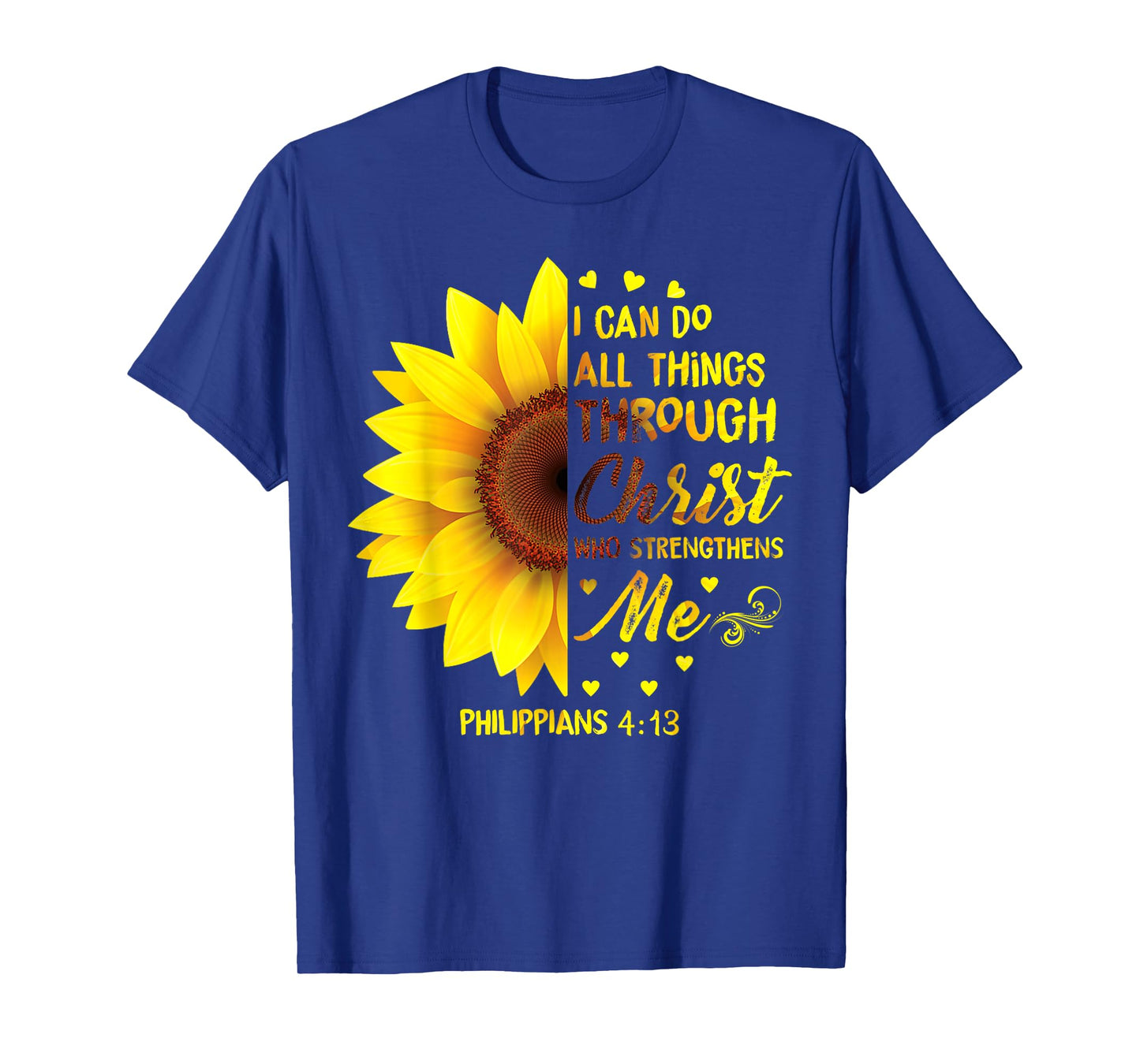 Christian I Can Do All Things Through Christ Bible Sunflower T-Shirt