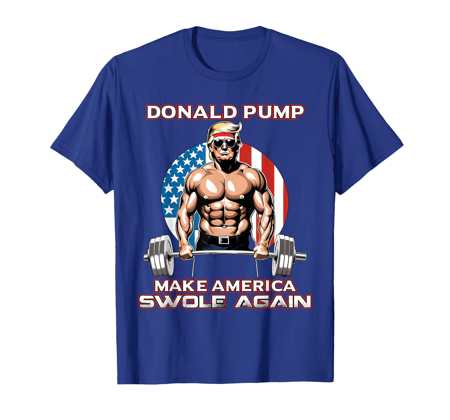 Trump 2024 Donald Pump Make America Swole Again T-Shirt