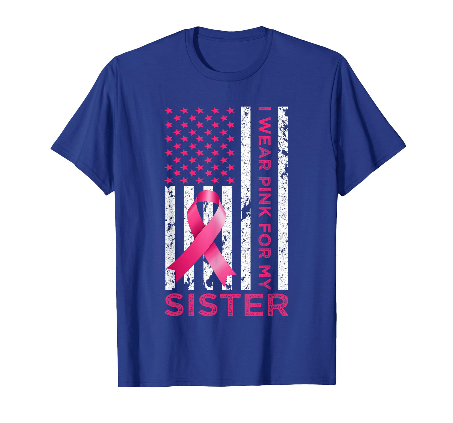 I Wear Pink For My Sister USA Flag Breast Cancer Awareness T-Shirt