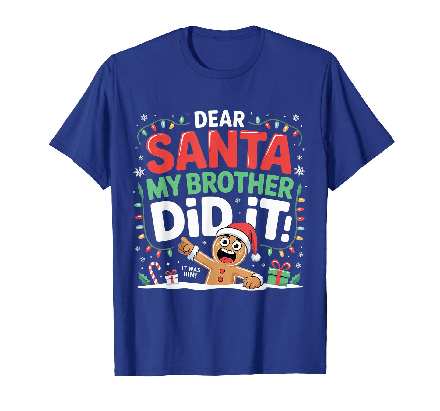 Dear Santa My Brother Did It Gingerbread Toddler Girls Kids T-Shirt