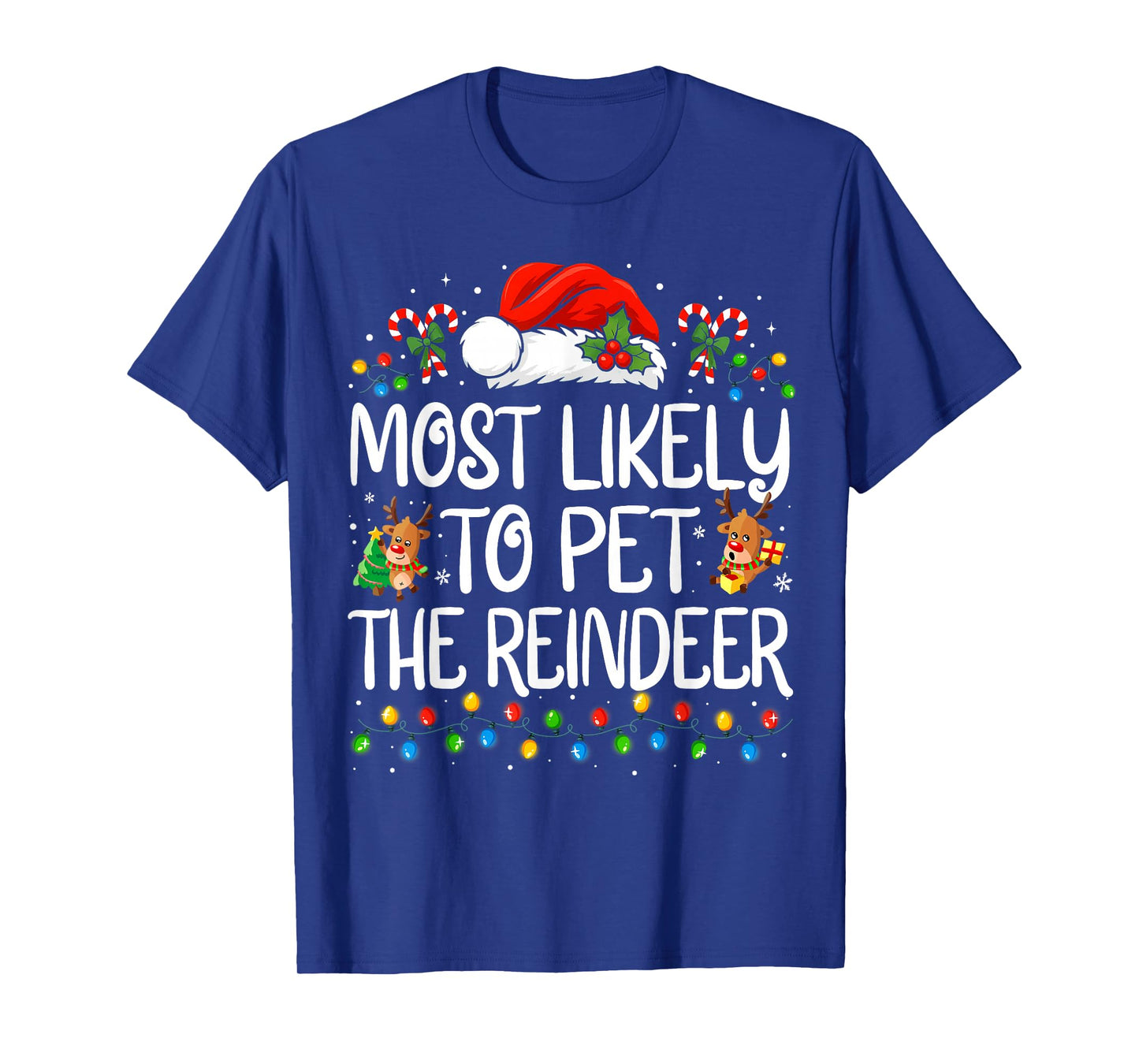 Most Likely to Pet The Reindeer Family Matching Christmas T-Shirt