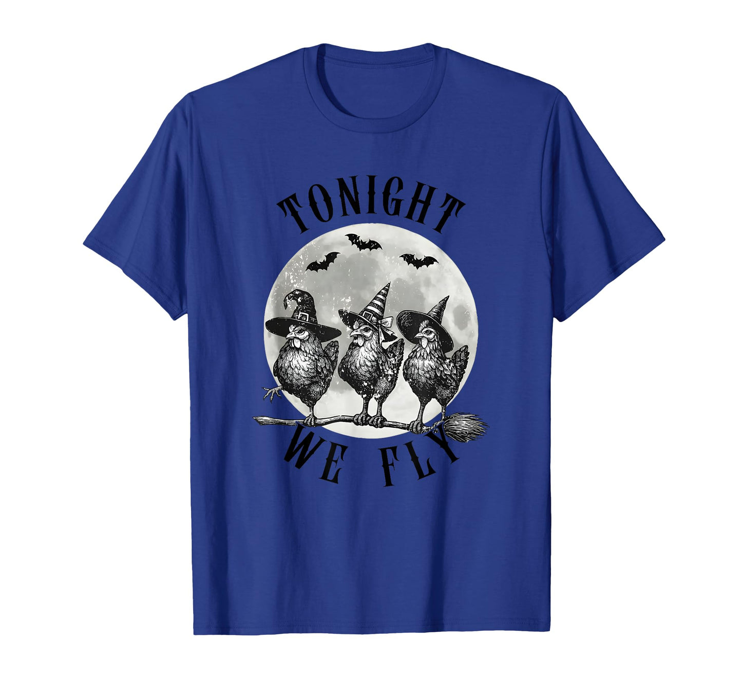 Tonight We Fly, Vintage Chicken Witches Hat and Broom T-Shirt