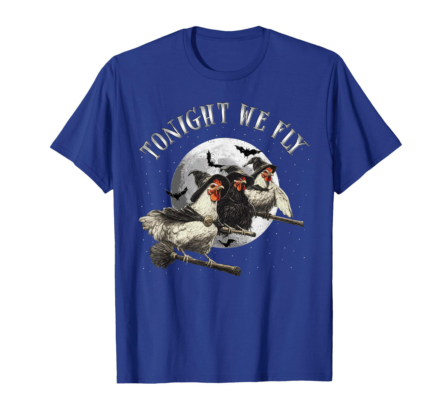 Tonight We Fly Funny Chicken Witches Halloween T-Shirt