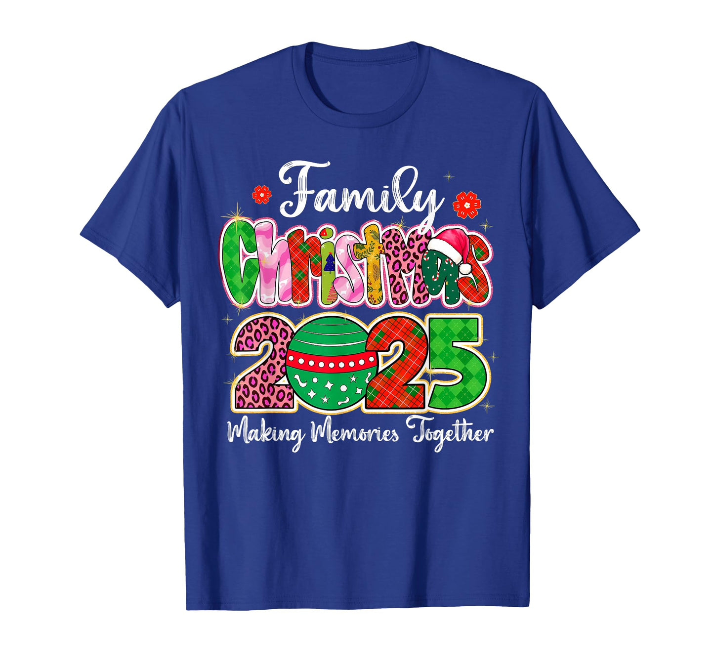 Family Christmas 2025 Making Memories Together Xmas Ornament T-Shirt