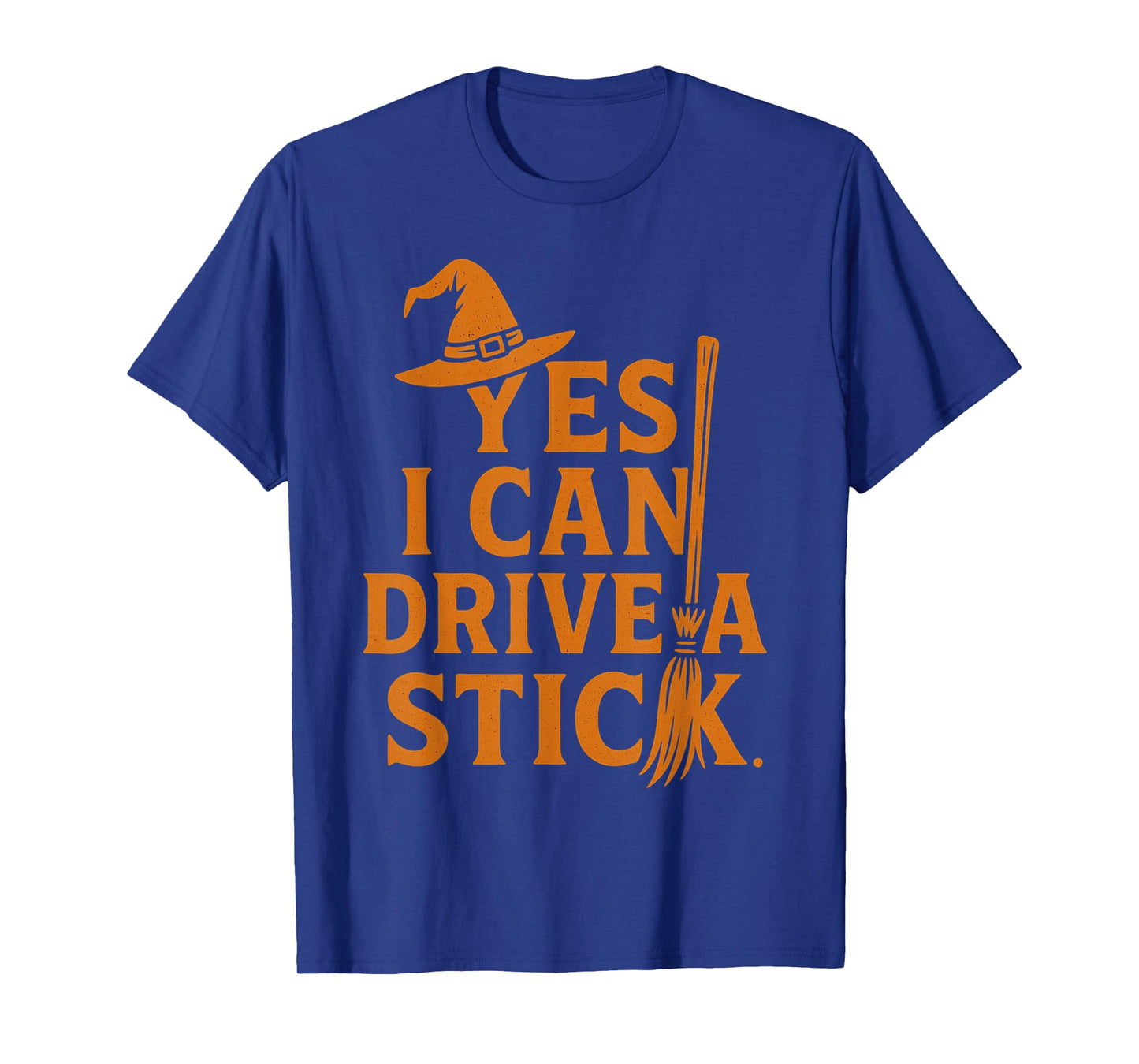 Yes I Can Drive A Stick Funny Halloween Witch Broom Quote T-Shirt