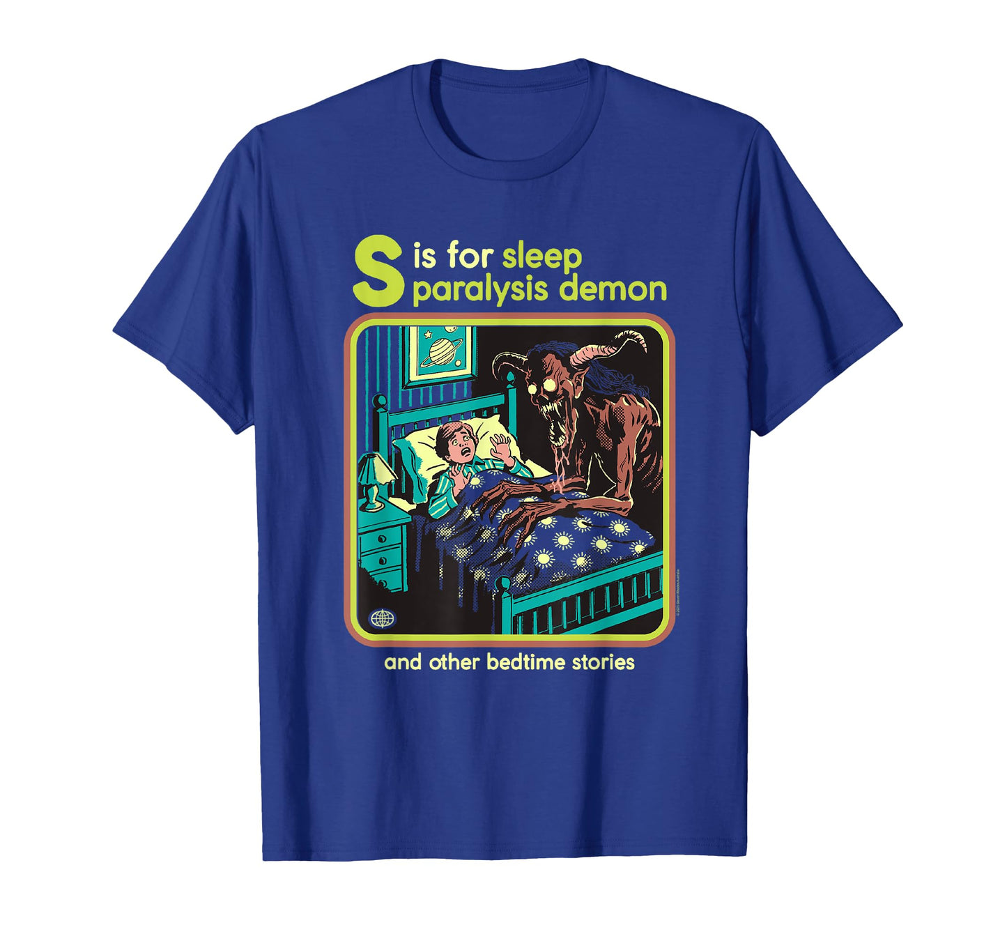 Steven Rhodes S is for Sleep Paralysis Demon Dark Humor T-Shirt
