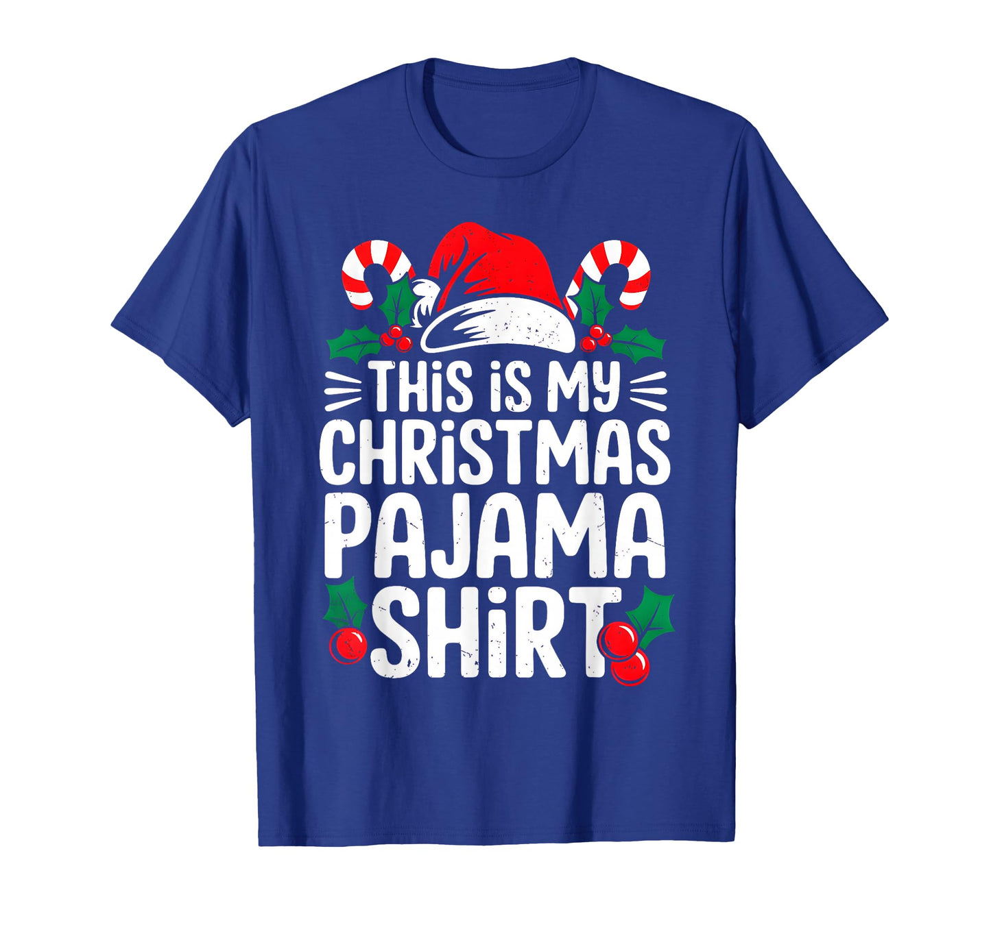 This is My Christmas Pajama Shirt Funny Xmas PJs Men Women T-Shirt