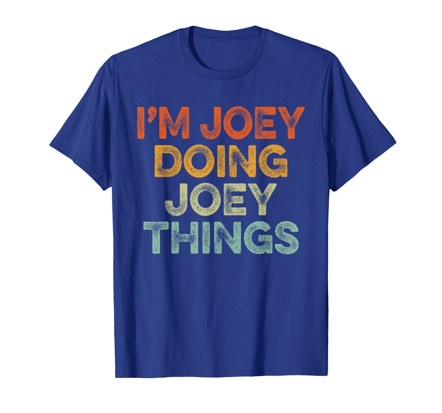 I'm Joey Doing Joey Things Shirt Vintage Funny Christmas T-Shirt
