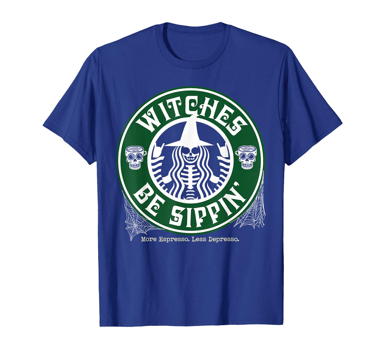Witches Be Sippin' T-Shirt