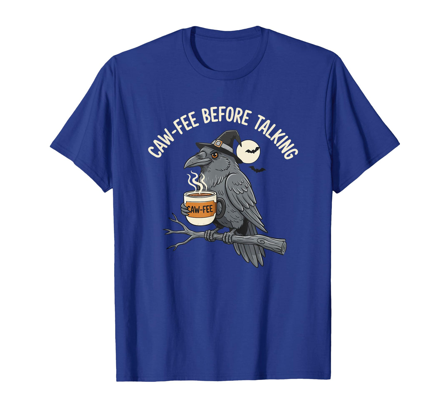 Funny Caw-fee Before Talking Raven Coffee Witch Moon Crow T-Shirt