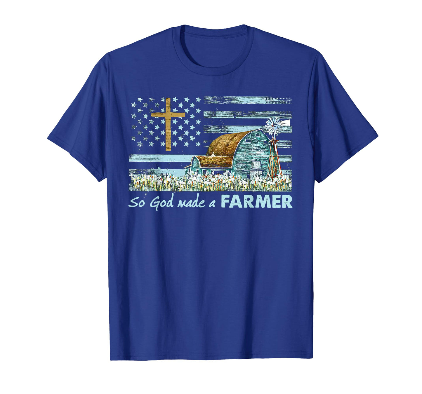 So God Made A Farmer Grandpa Father Dad Husband Farmer Gift T-Shirt