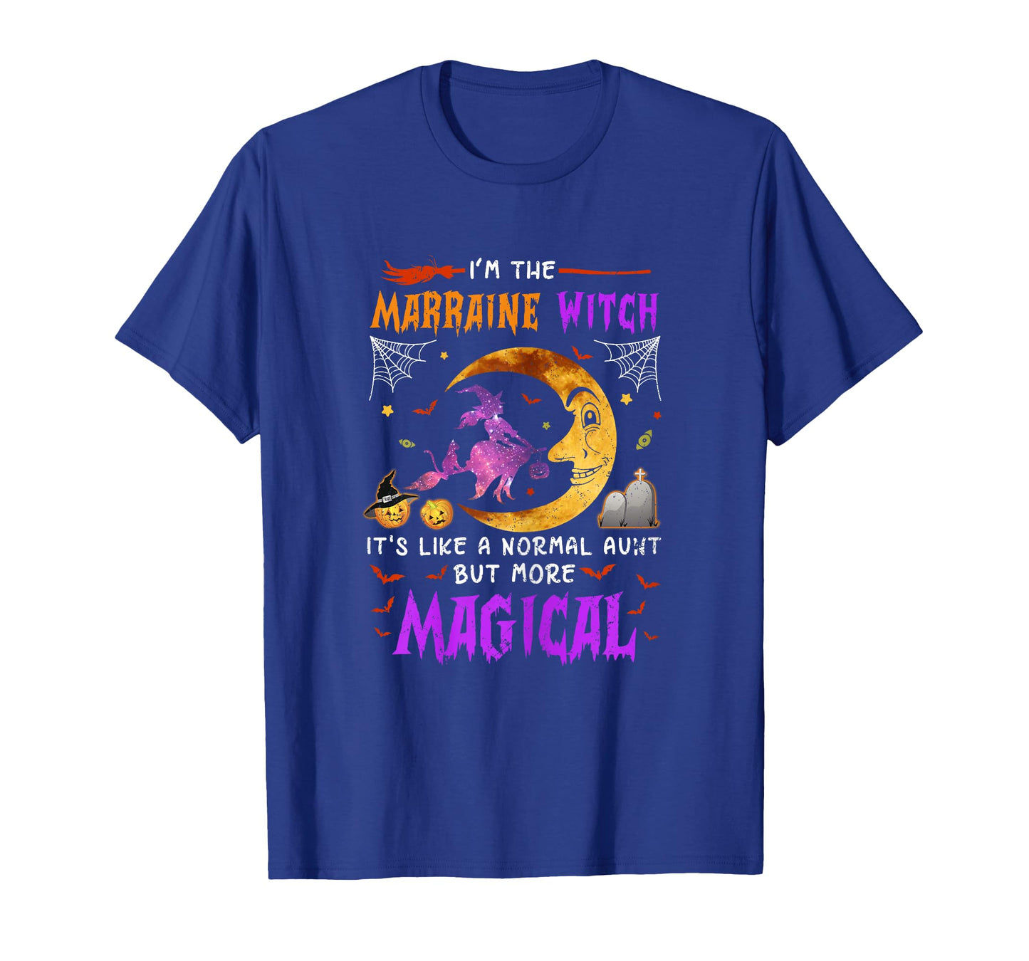 I'm Marraine Witch French Aunt Magical Halloween T-Shirt