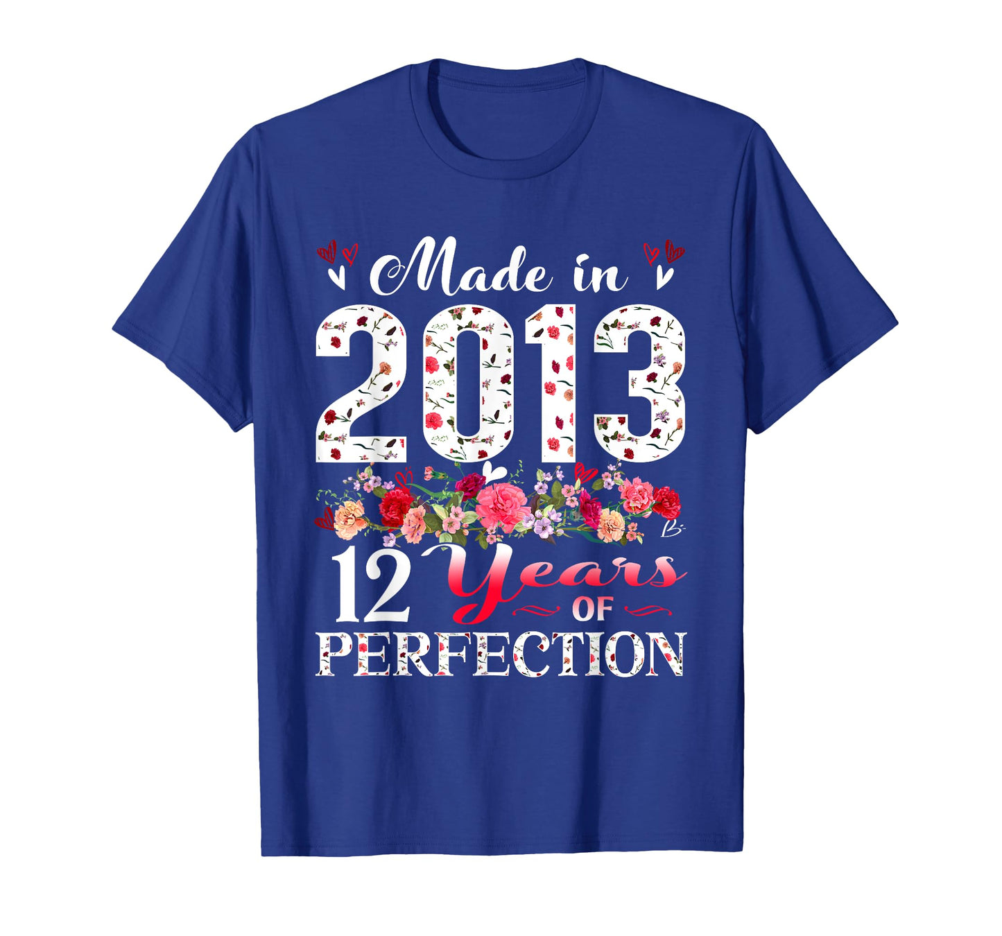 12 Year Old Floral Made In 2013 12th Birthday Girl Apparel T-Shirt