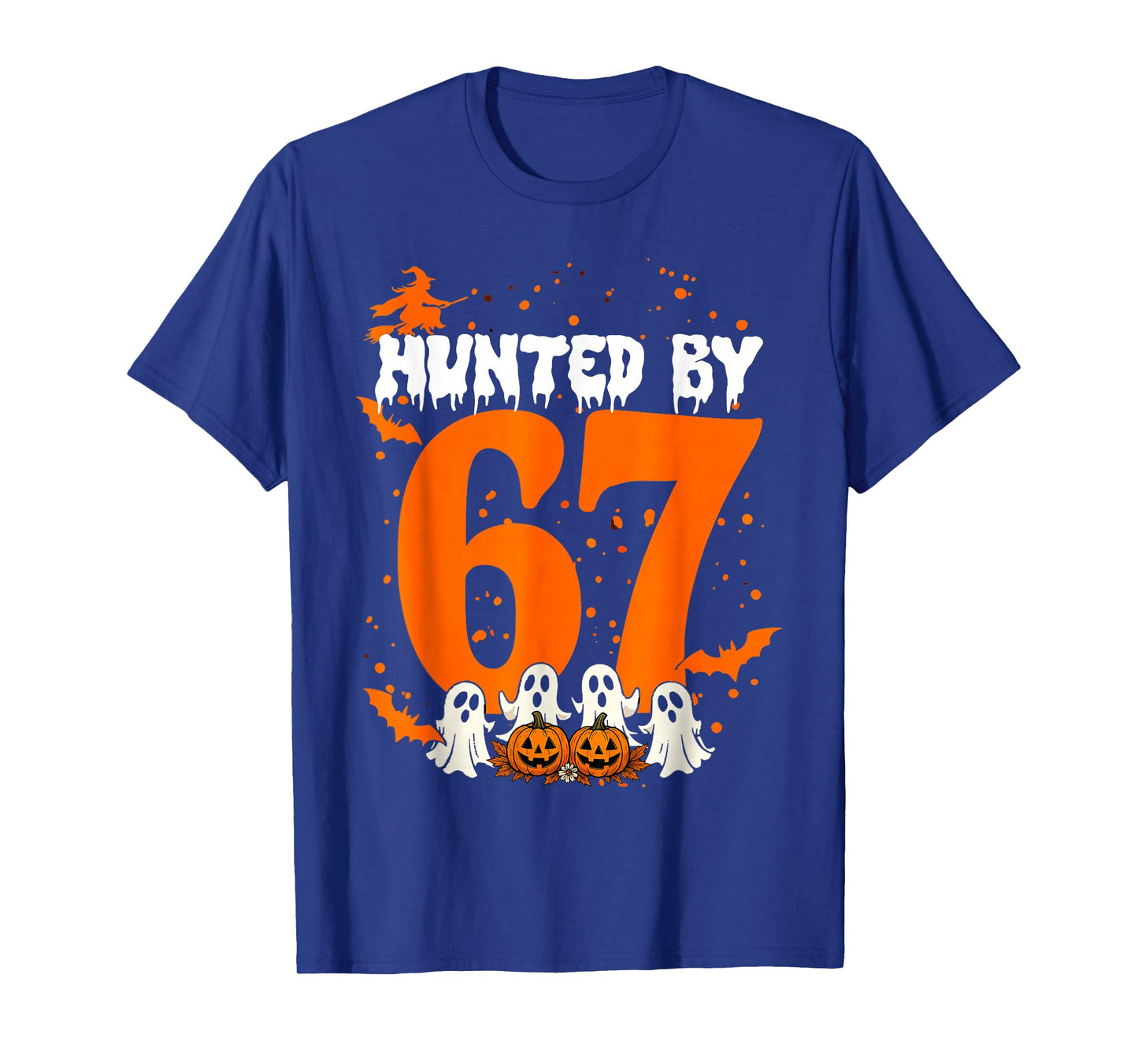 Haunted by 67 Funny Halloween Meme Witch Bats Ghosts T-Shirt