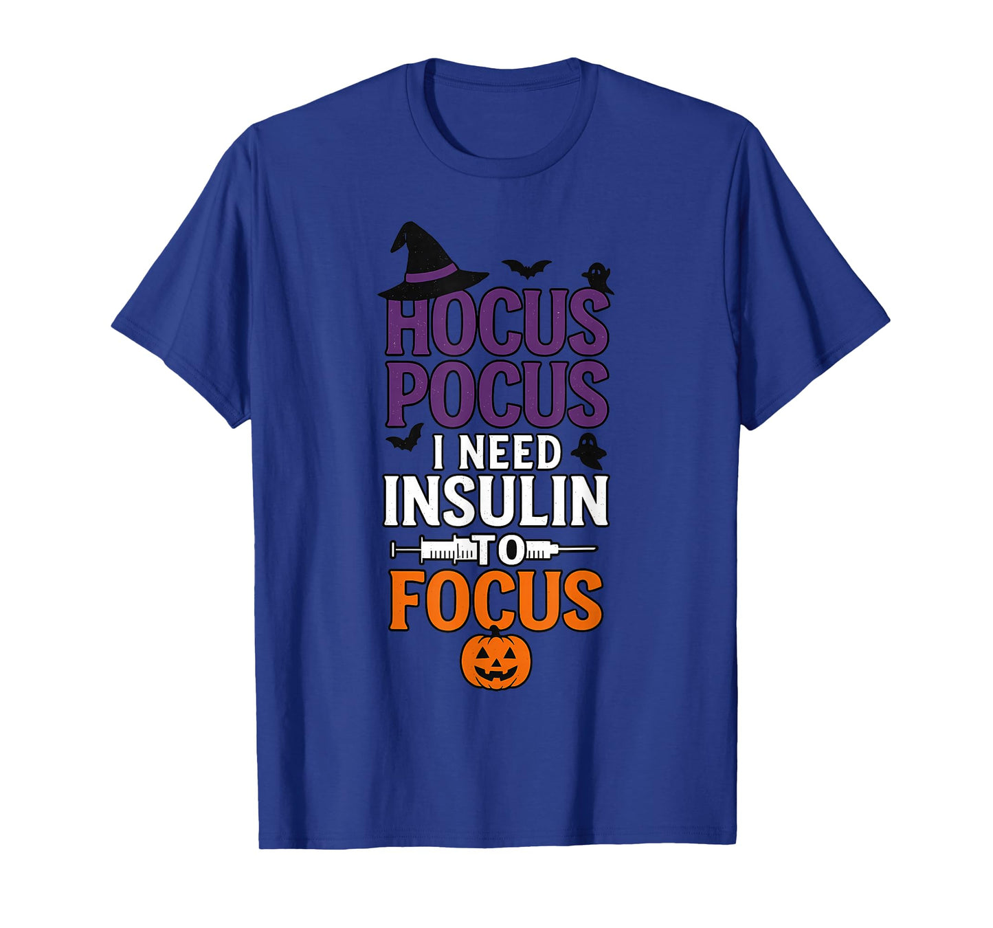 Hocus Pocus I Need Insulin to Focus Halloween Diabetes T-Shirt