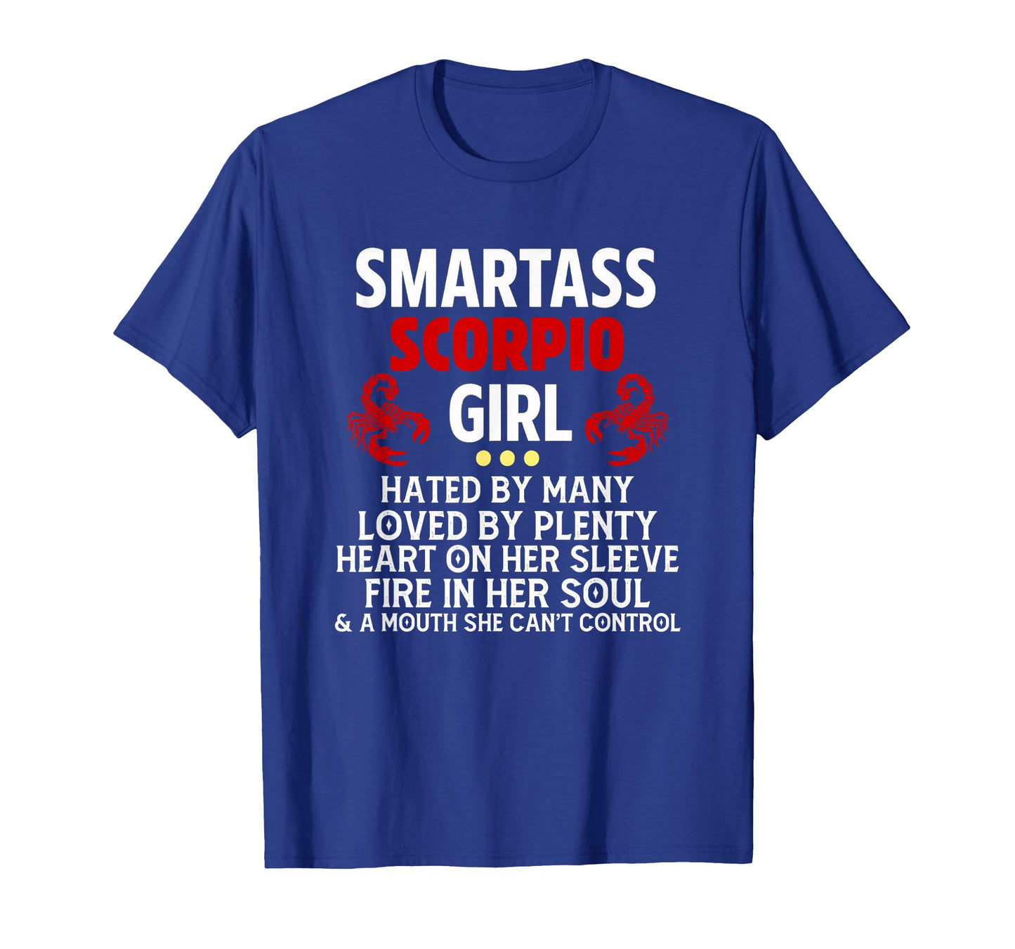 Funny Scorpio Girl Sassy Zodiac Sign Birthday Astrology T-Shirt