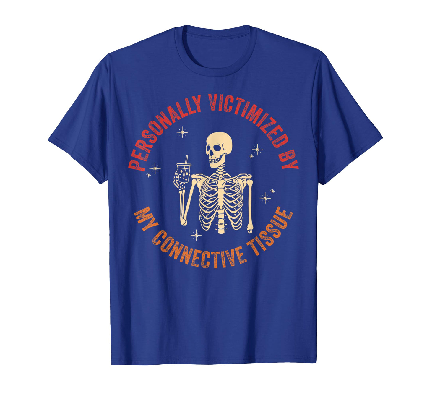 Got Issues With My Connective Tissues Ehlers Danlos Syndrome T-Shirt