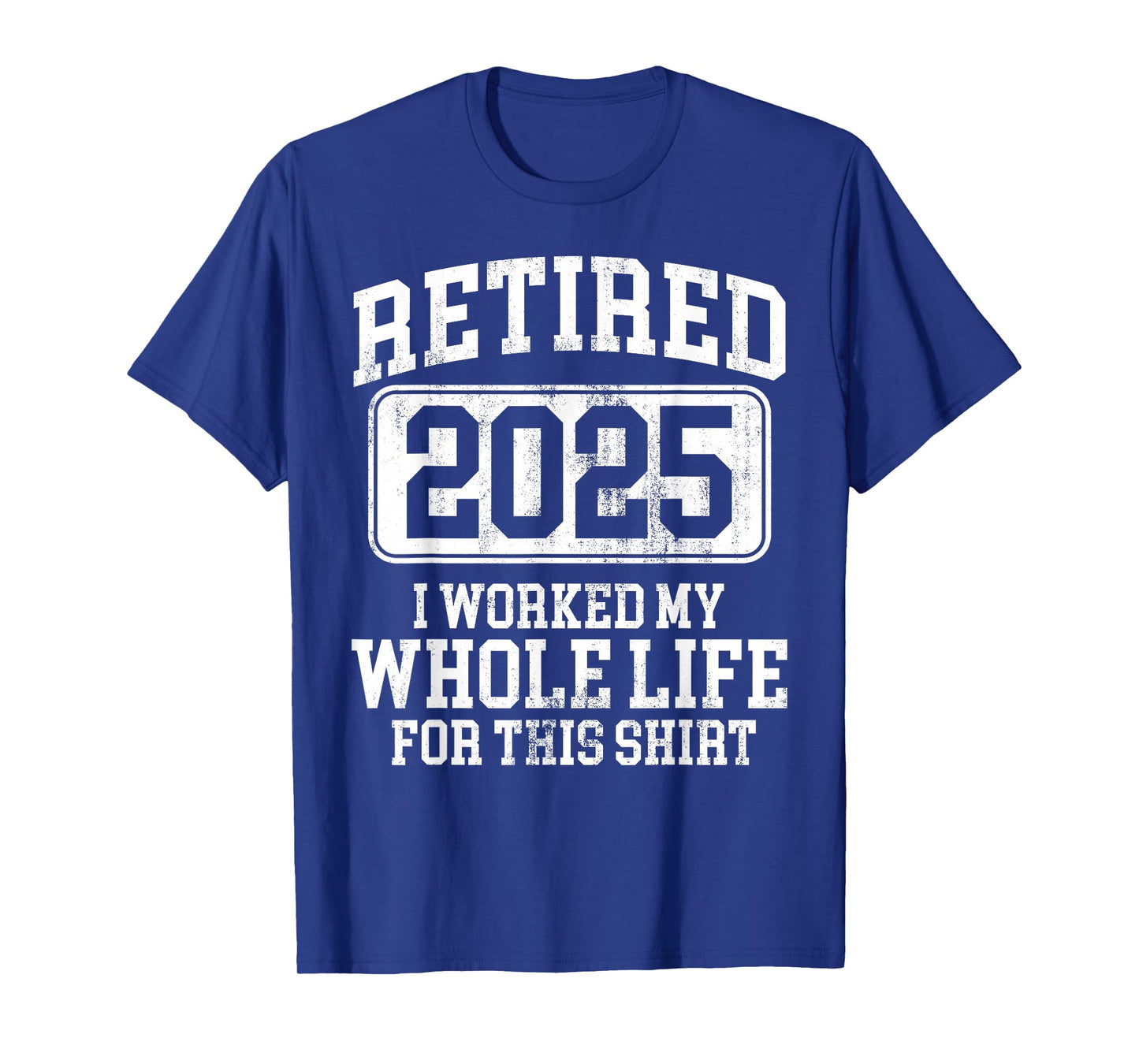 Retired 2025 Retirement Men Women Humor T-Shirt