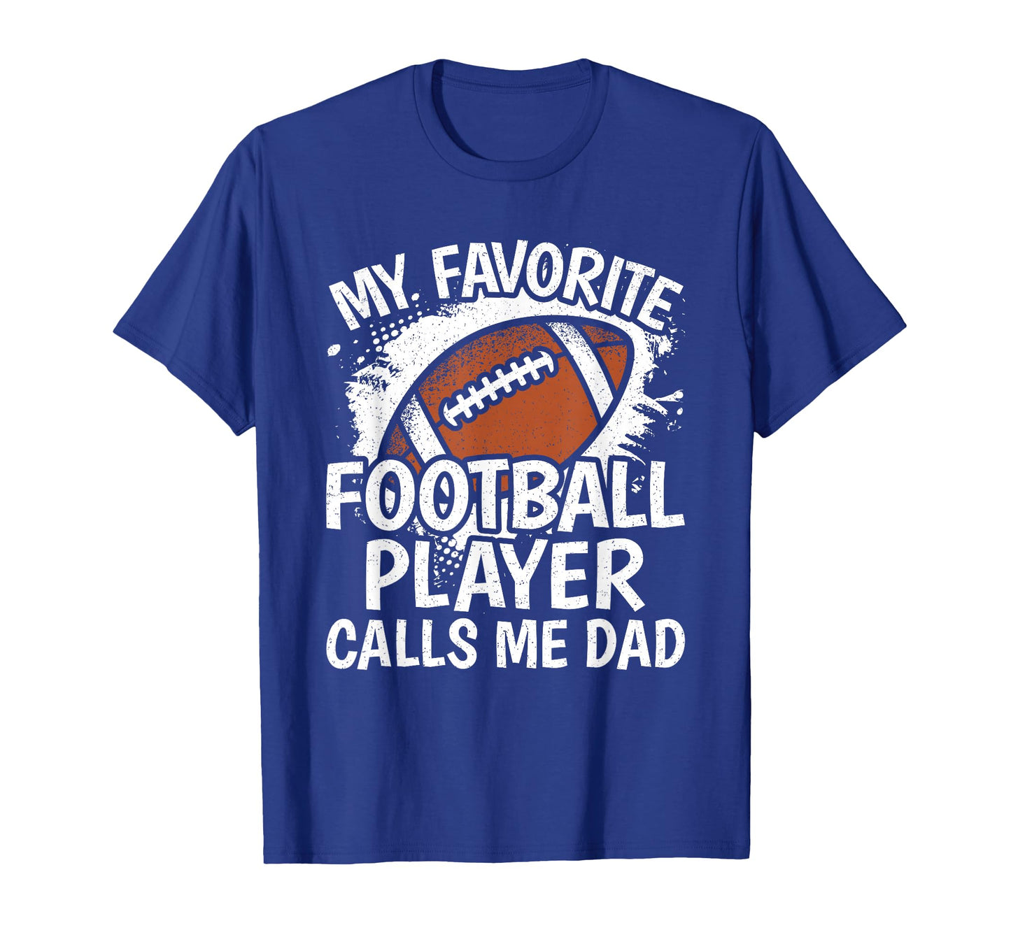 My Favorite Football Player Calls Me Dad American Football T-Shirt