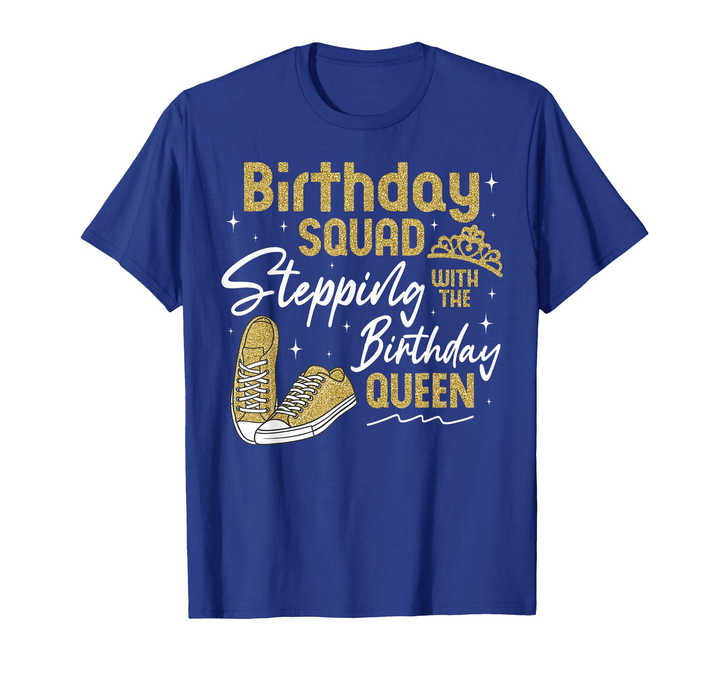 Stepping with the Birthday Queen Girls Birthday Squad Party T-Shirt