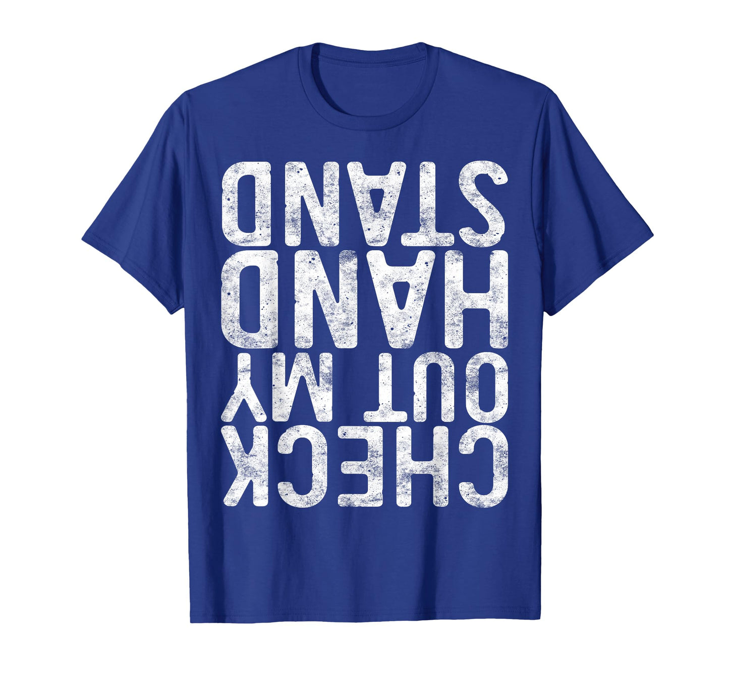 Check Out My Handstand Shirt Adult Boy Girl Funny Gymnastics T-Shirt