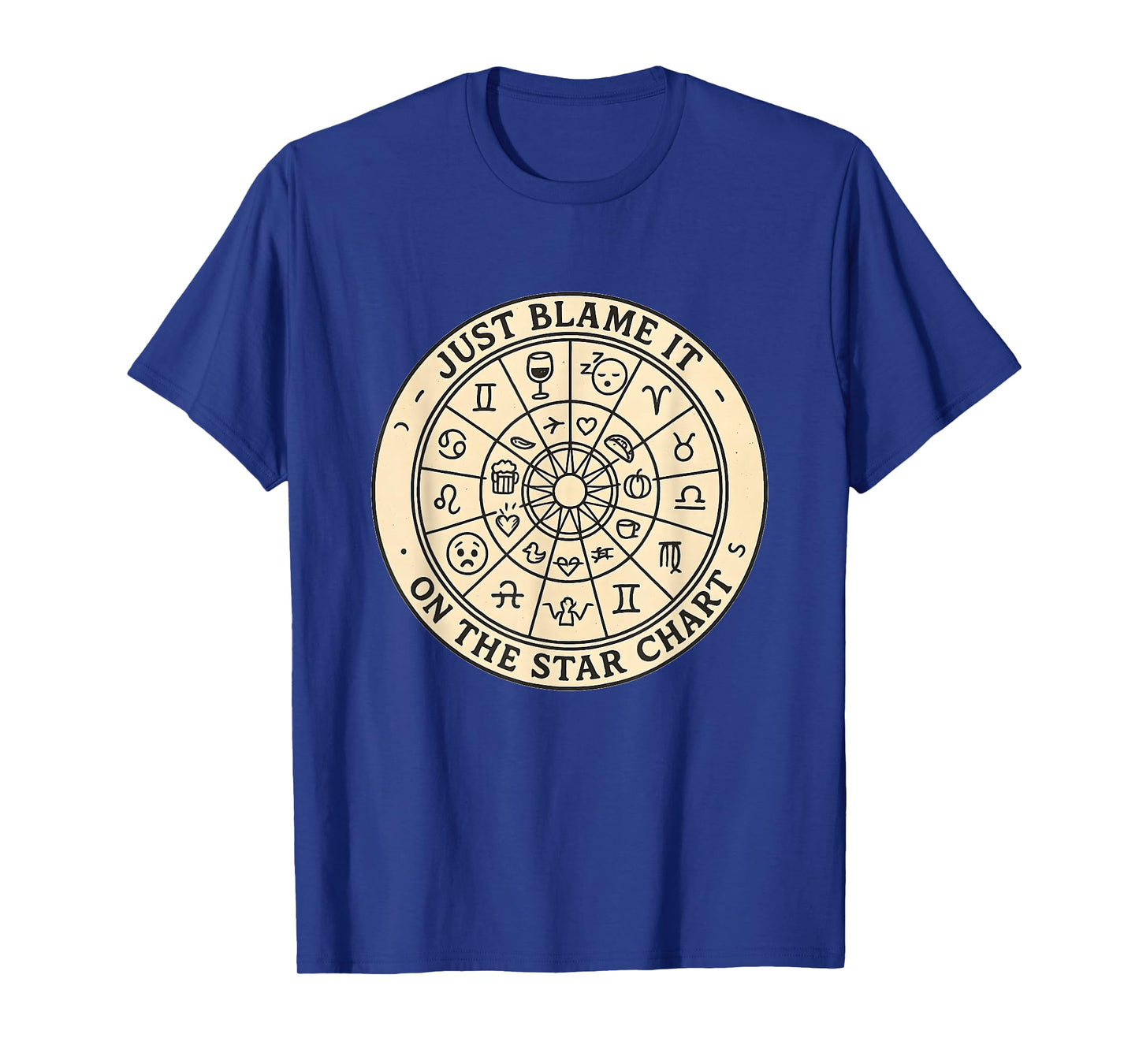 Blame It On The Star Chart Funny Astrology Sarcastic Witchy T-Shirt