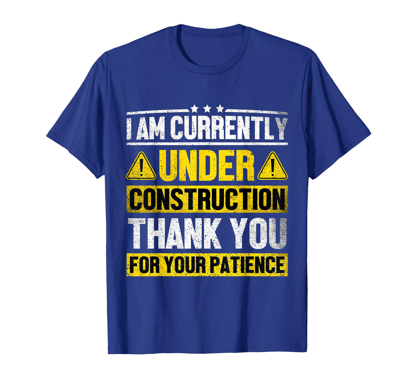 I Am Currently Under Construction Fitness Gym Workout T-Shirt