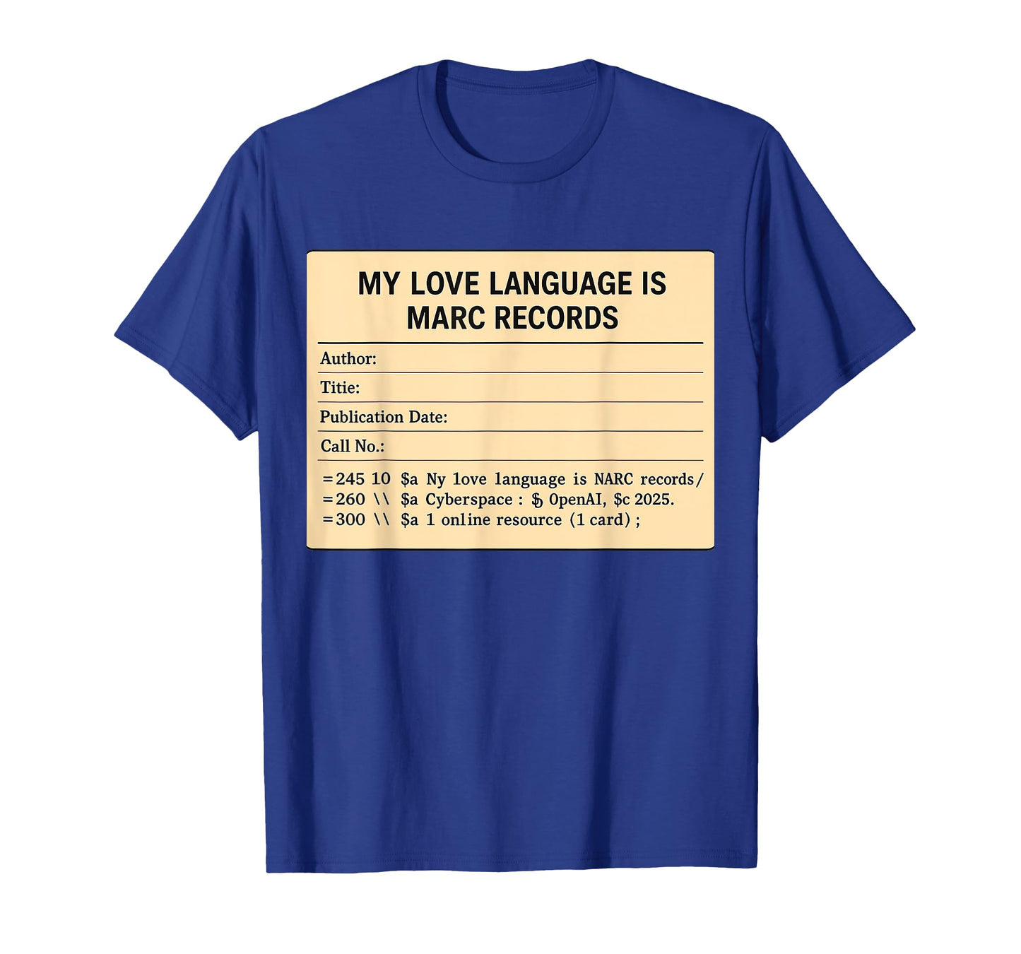 My Love Language is MARC Records Retro Library Catalog T-Shirt