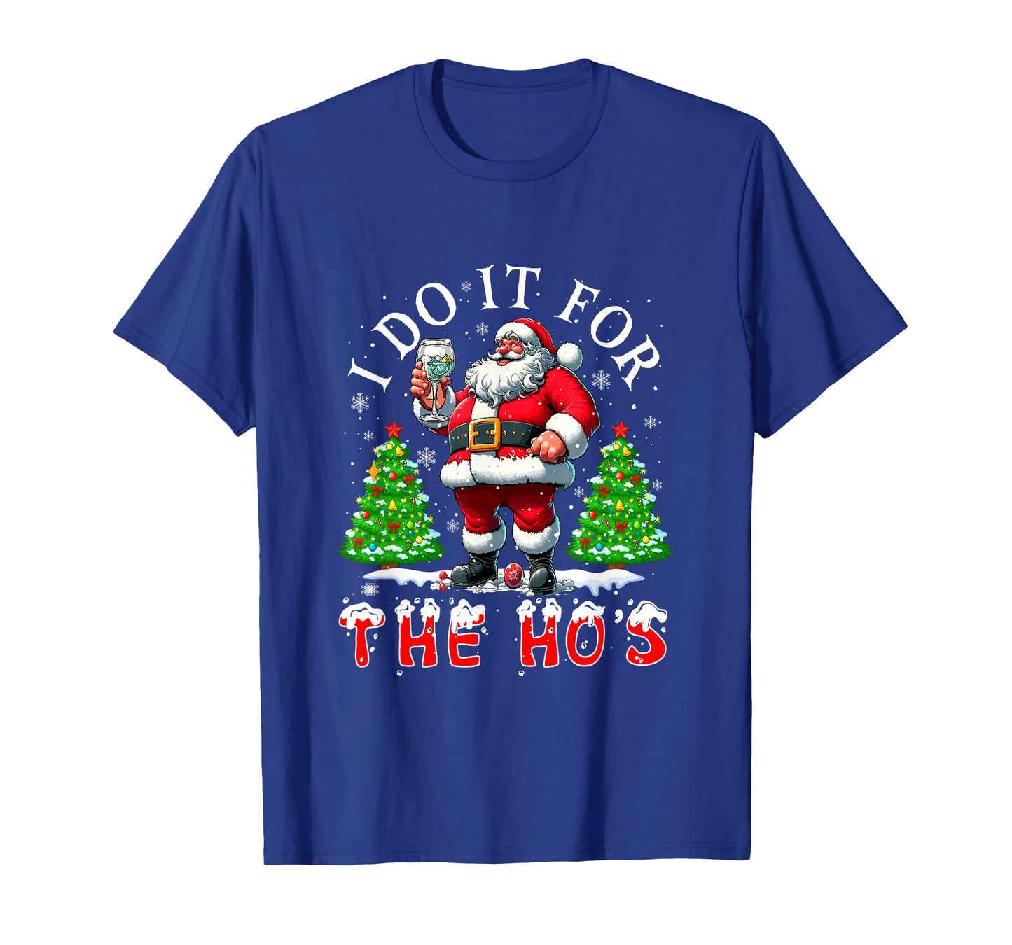 I Do for The Ho's Christmas Funny Joke Santa Drinking Gin T-Shirt