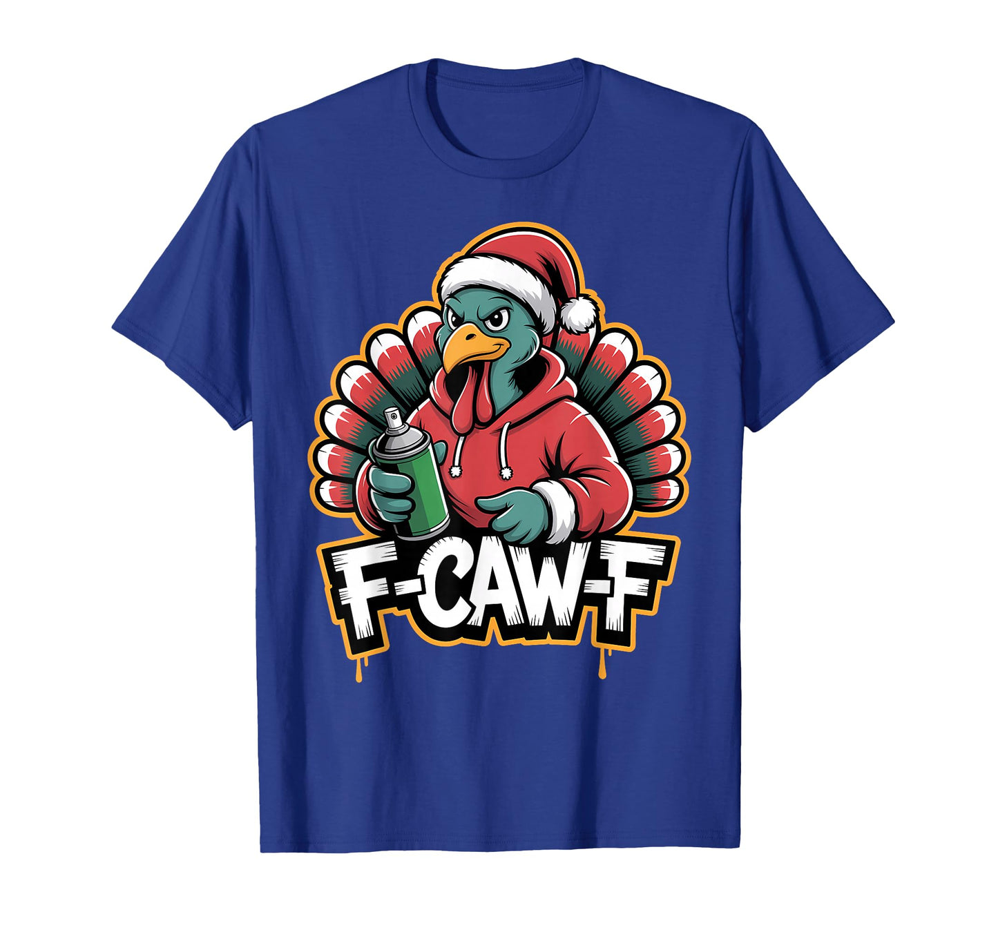 F Caw F Turkey in Santa Hat Urban Holiday Humor T-Shirt